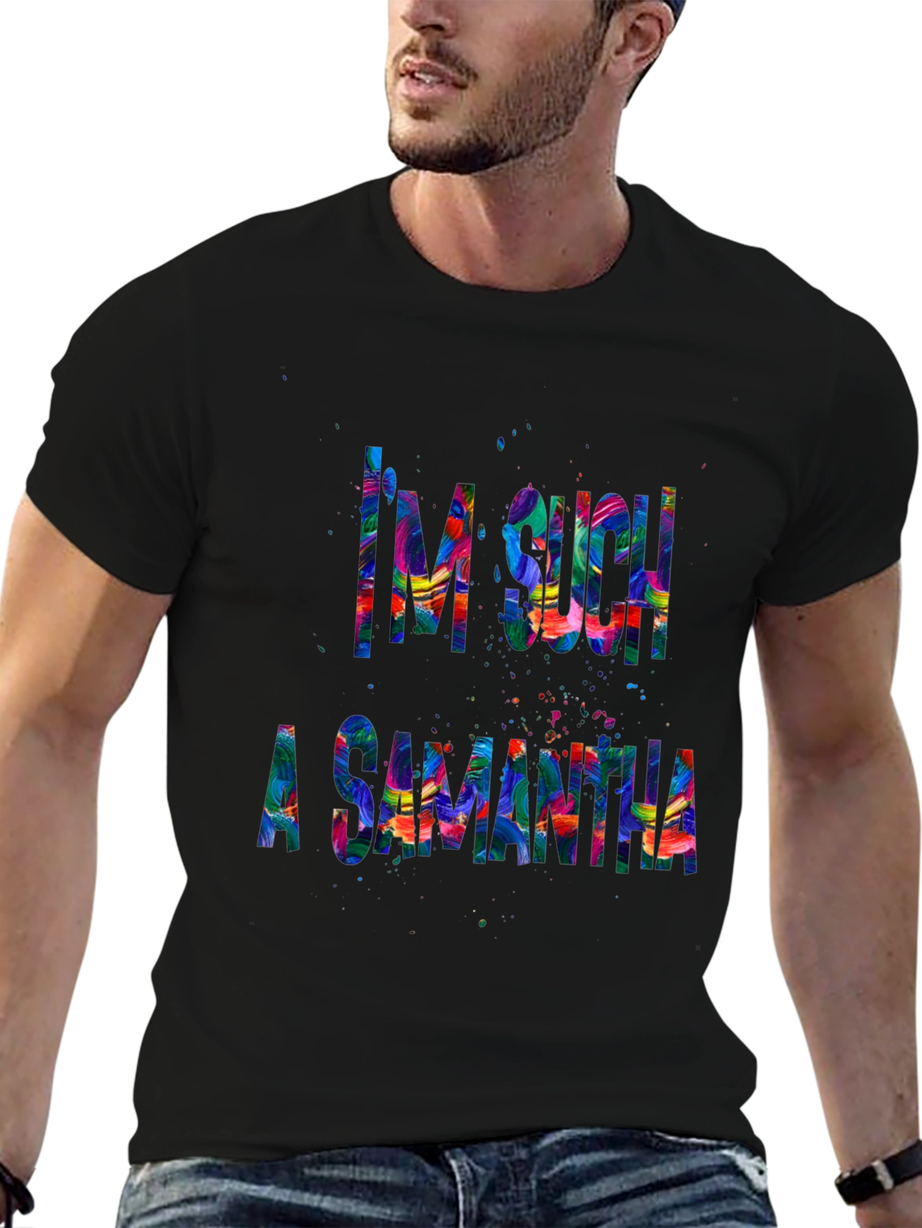 Im Such a Samantha T-Shirt Funny Sarcastic Tee