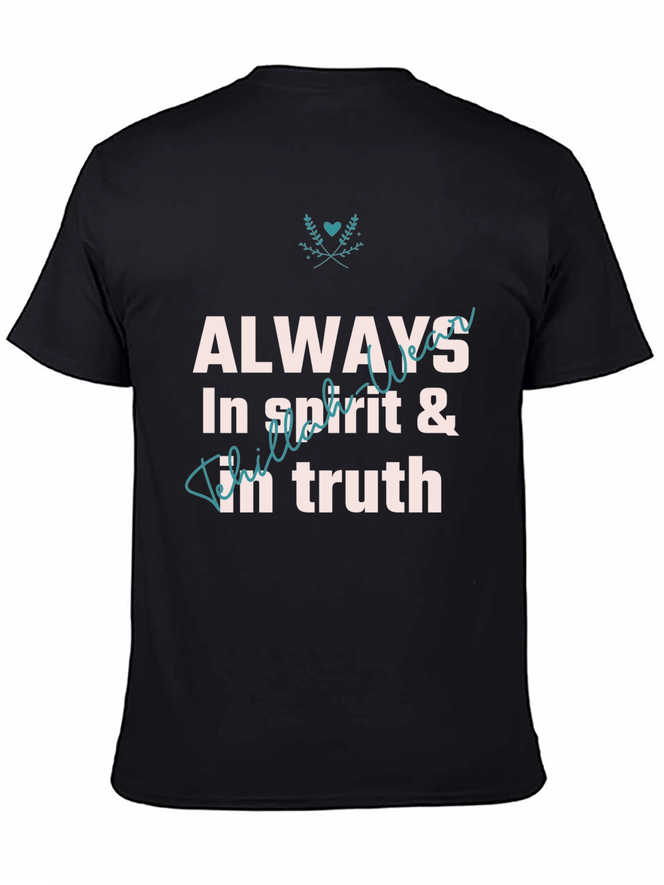 Always In Spirit & Truth Graphic T-Shirt