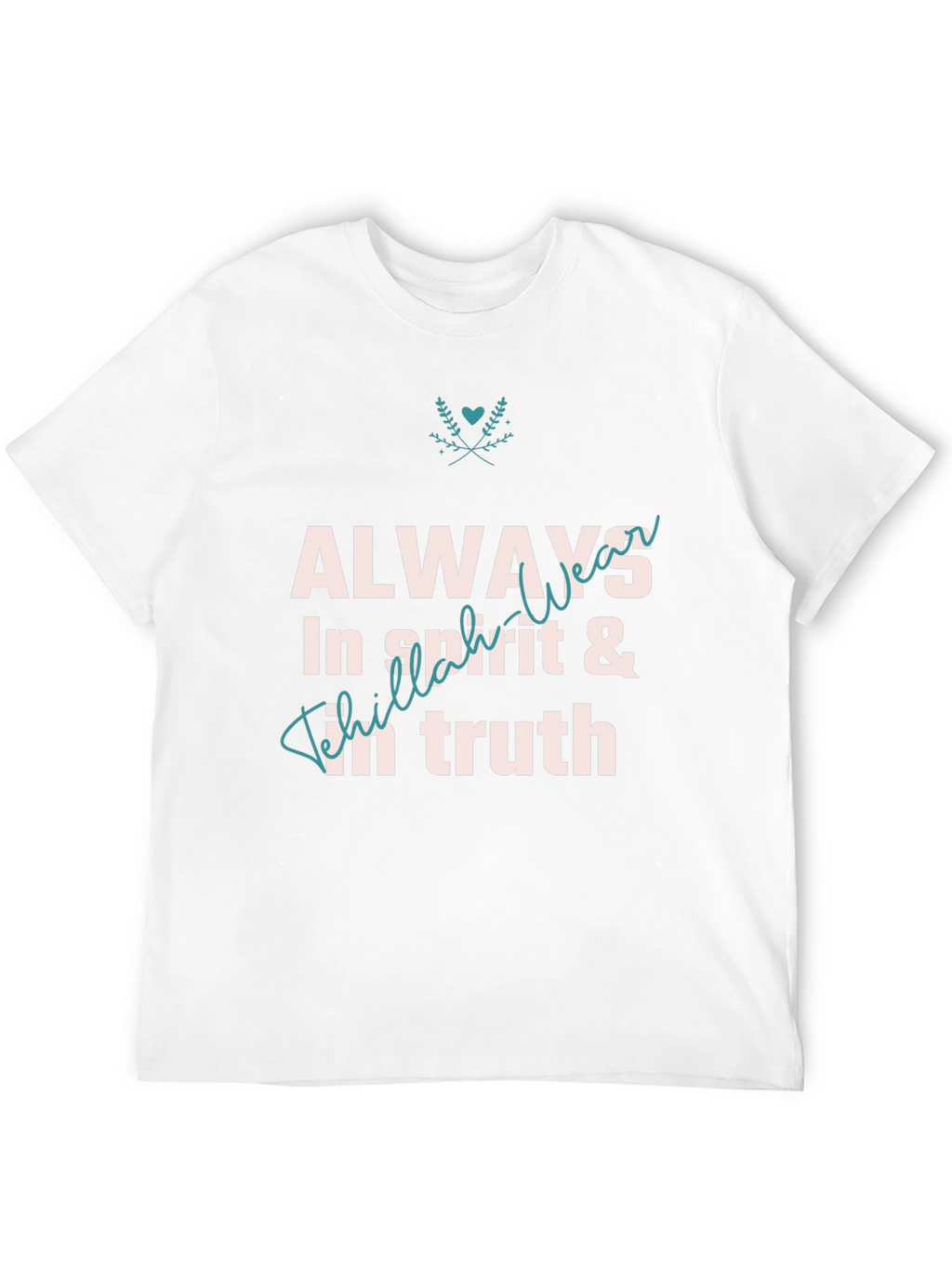 Always In Spirit & Truth Graphic T-Shirt