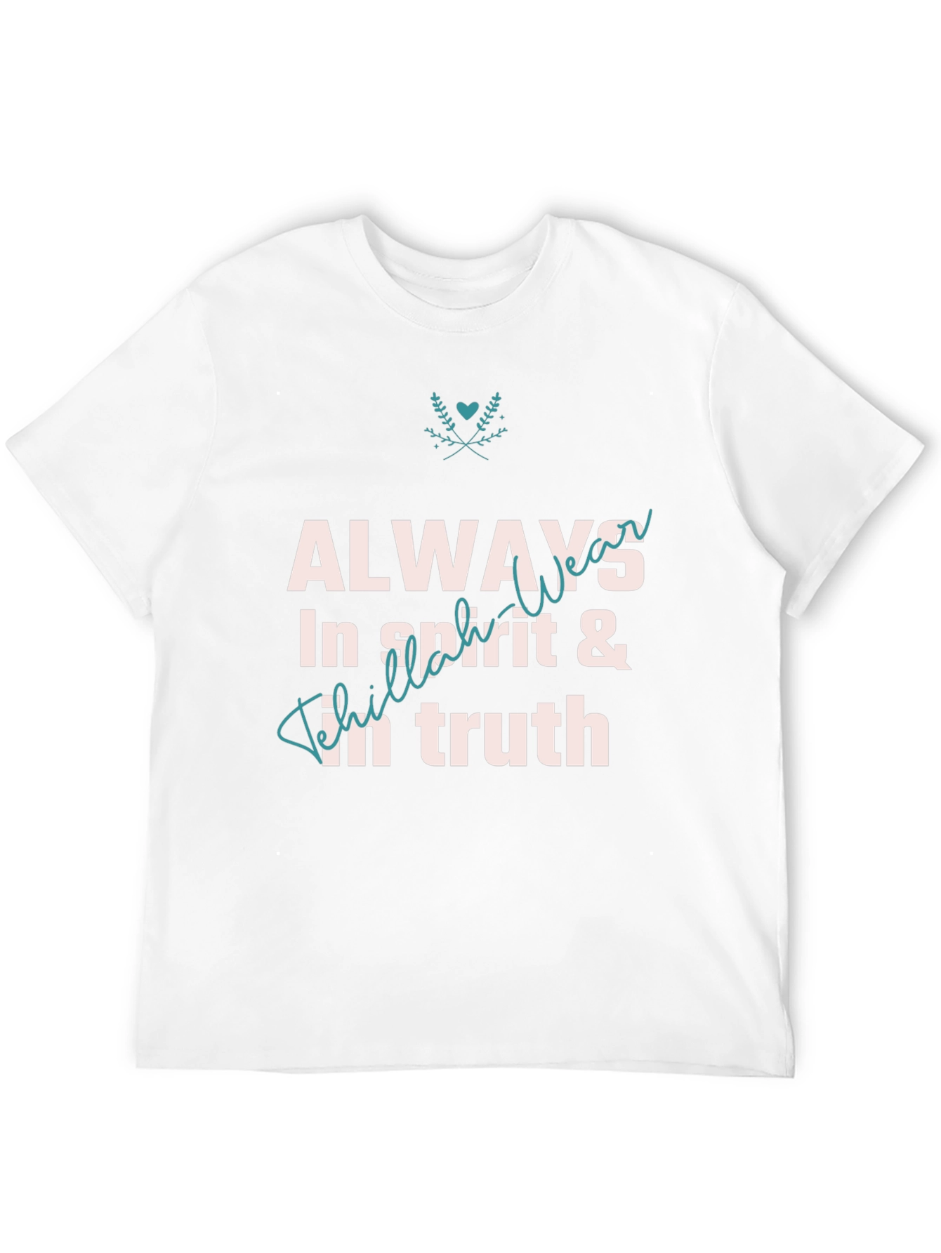 Always In Spirit & Truth Graphic T-Shirt