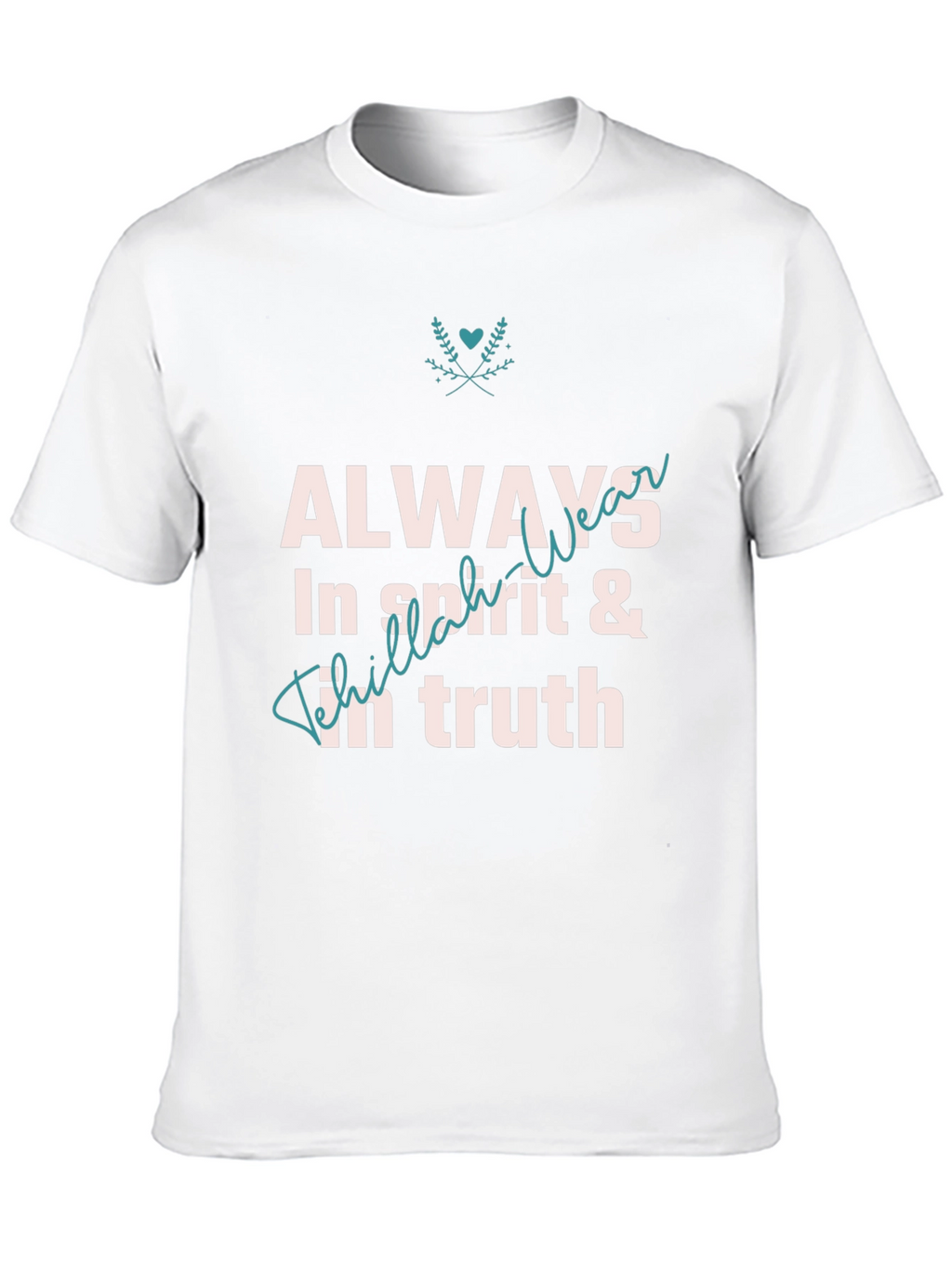 Always In Spirit & Truth Graphic T-Shirt