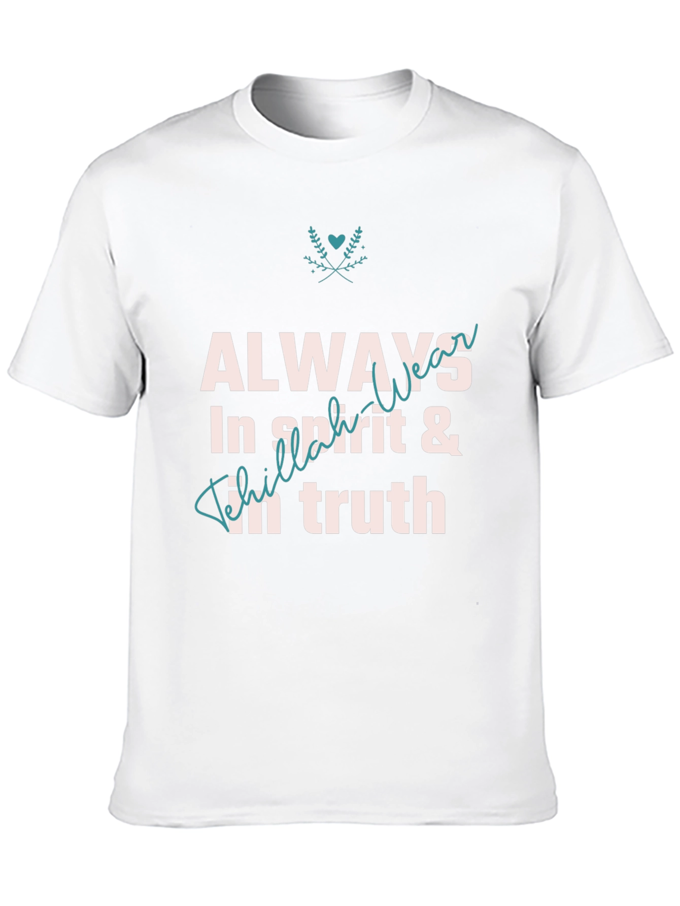 Always In Spirit & Truth Graphic T-Shirt
