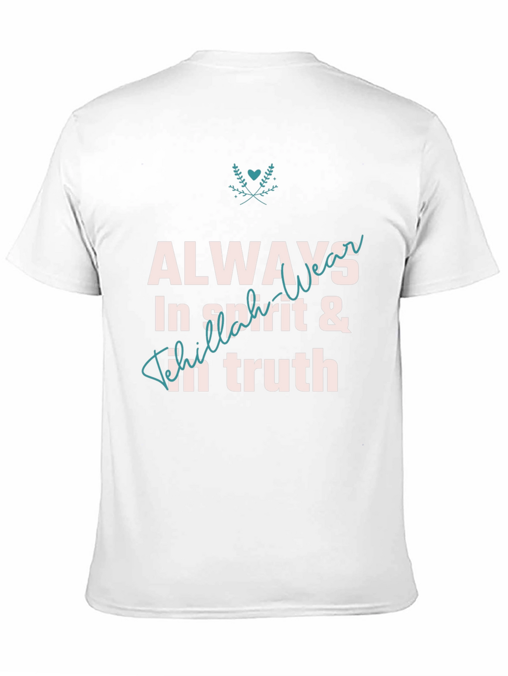 Always In Spirit & Truth Graphic T-Shirt