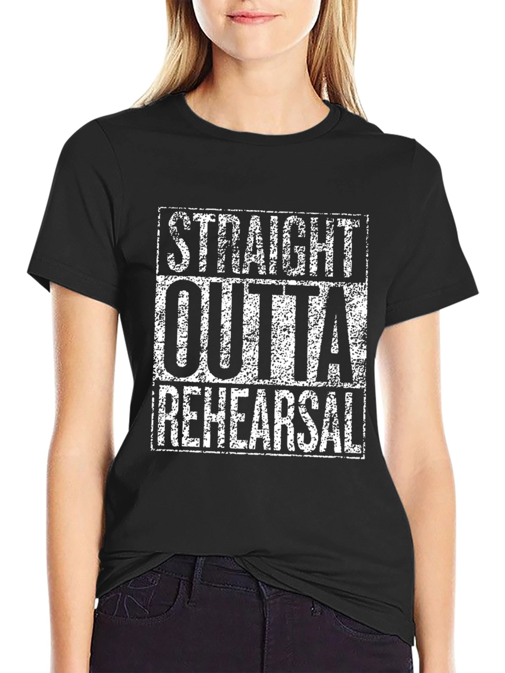 Straight Outta Rehearsal T-Shirt