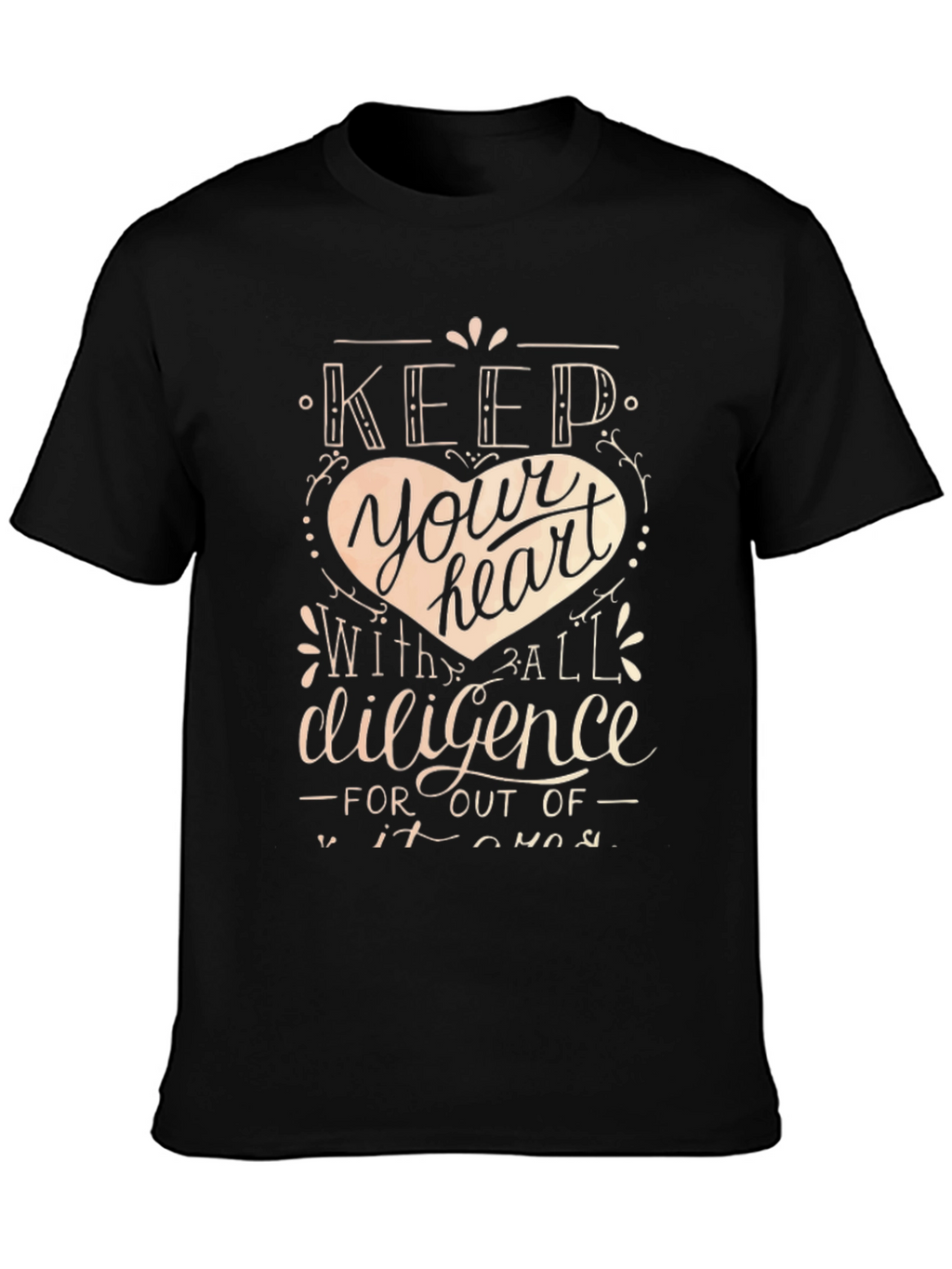 Keep Your Heart T-Shirt - Inspirational Design
