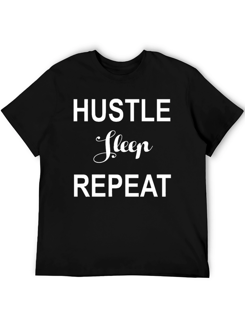 Hustle Sleep Repeat Graphic Tee - Black Casual T-Shirt