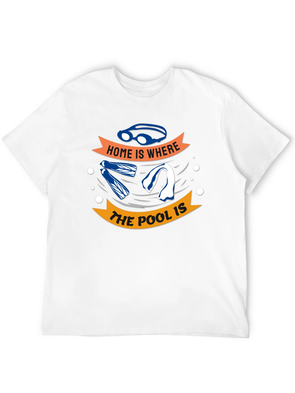 Home Is Where The Pool Is - Swimmers T-Shirt