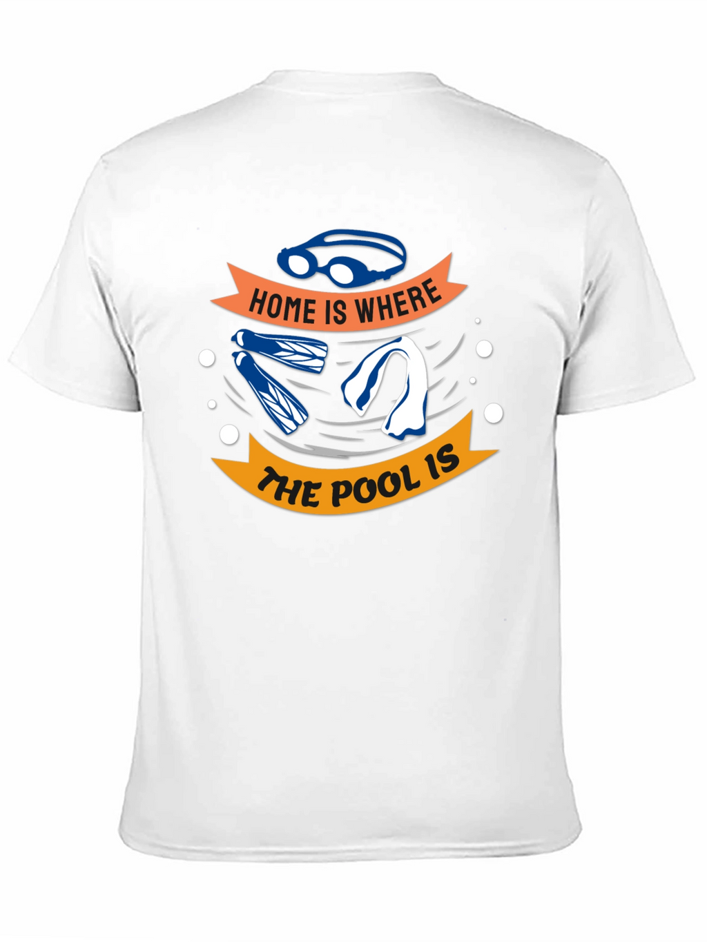 Home Is Where The Pool Is - Swimmers T-Shirt