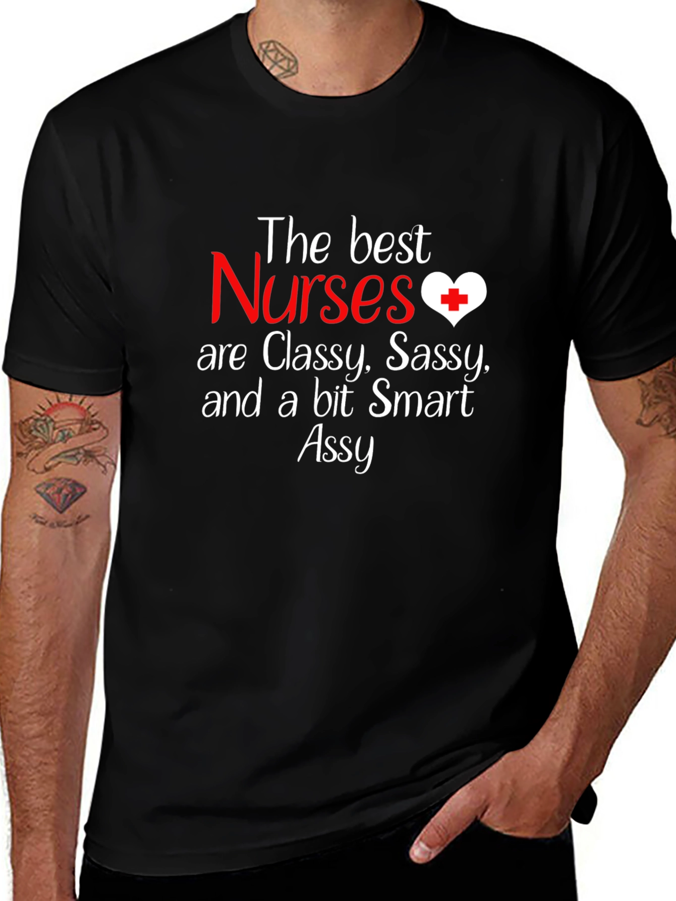 Nurse T-Shirt - Classy Sassy Smart and a Bit Assy