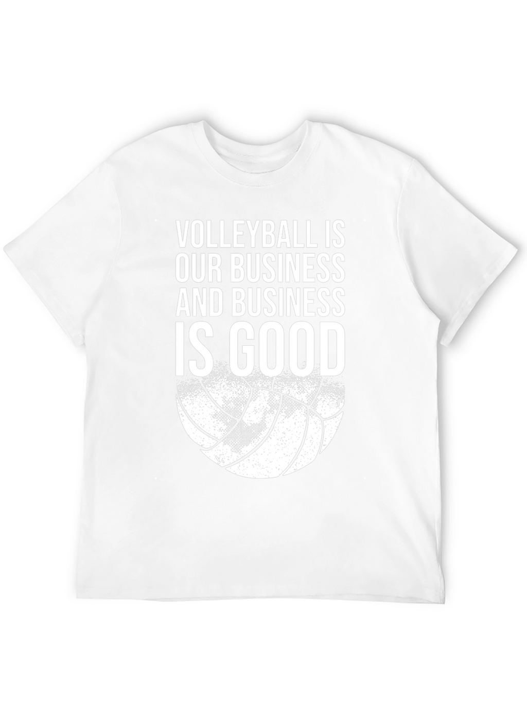 Volleyball is Our Business T-Shirt
