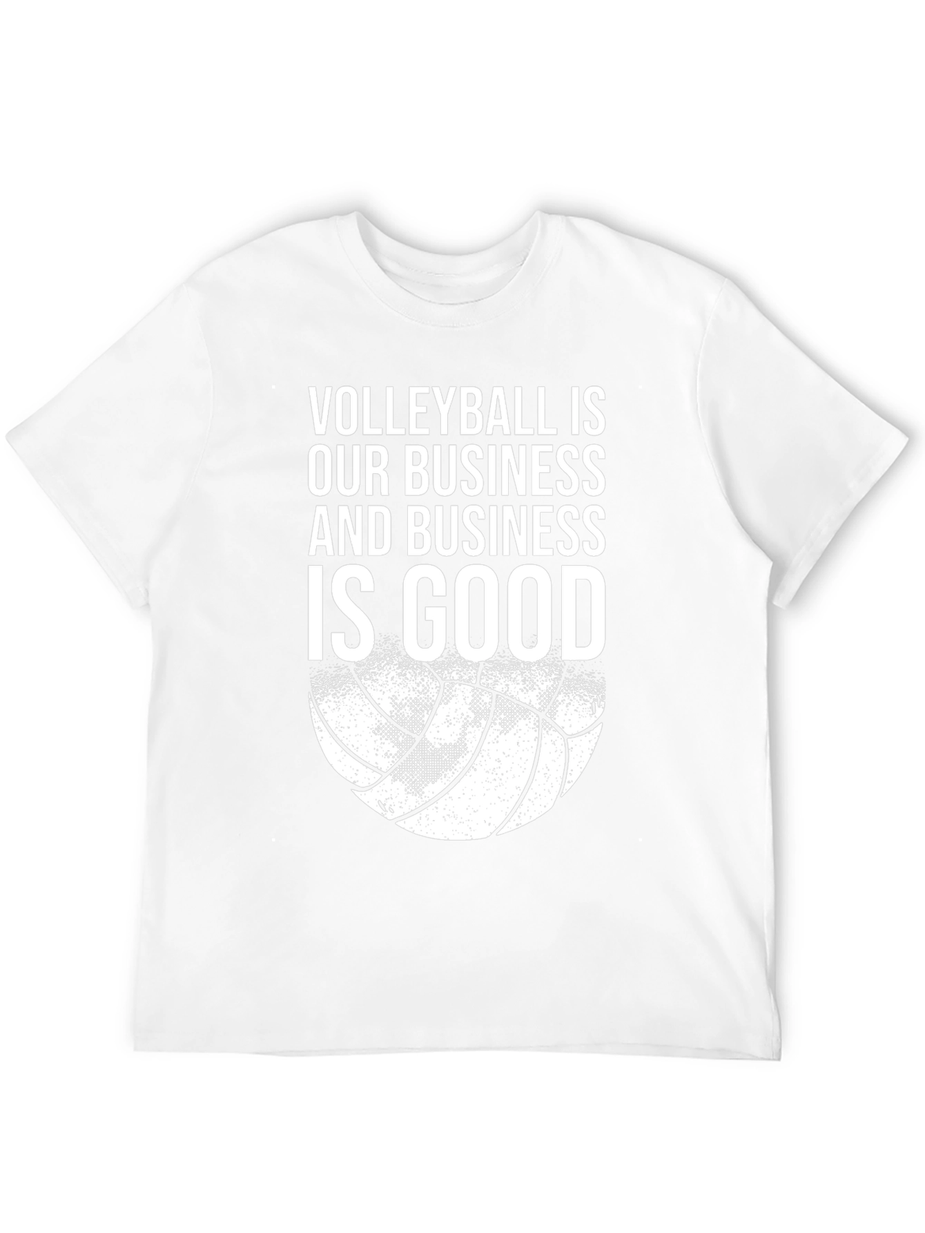 Volleyball is Our Business T-Shirt