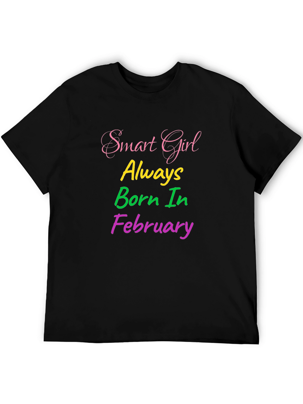 Smart Girl Born in February Graphic Tee