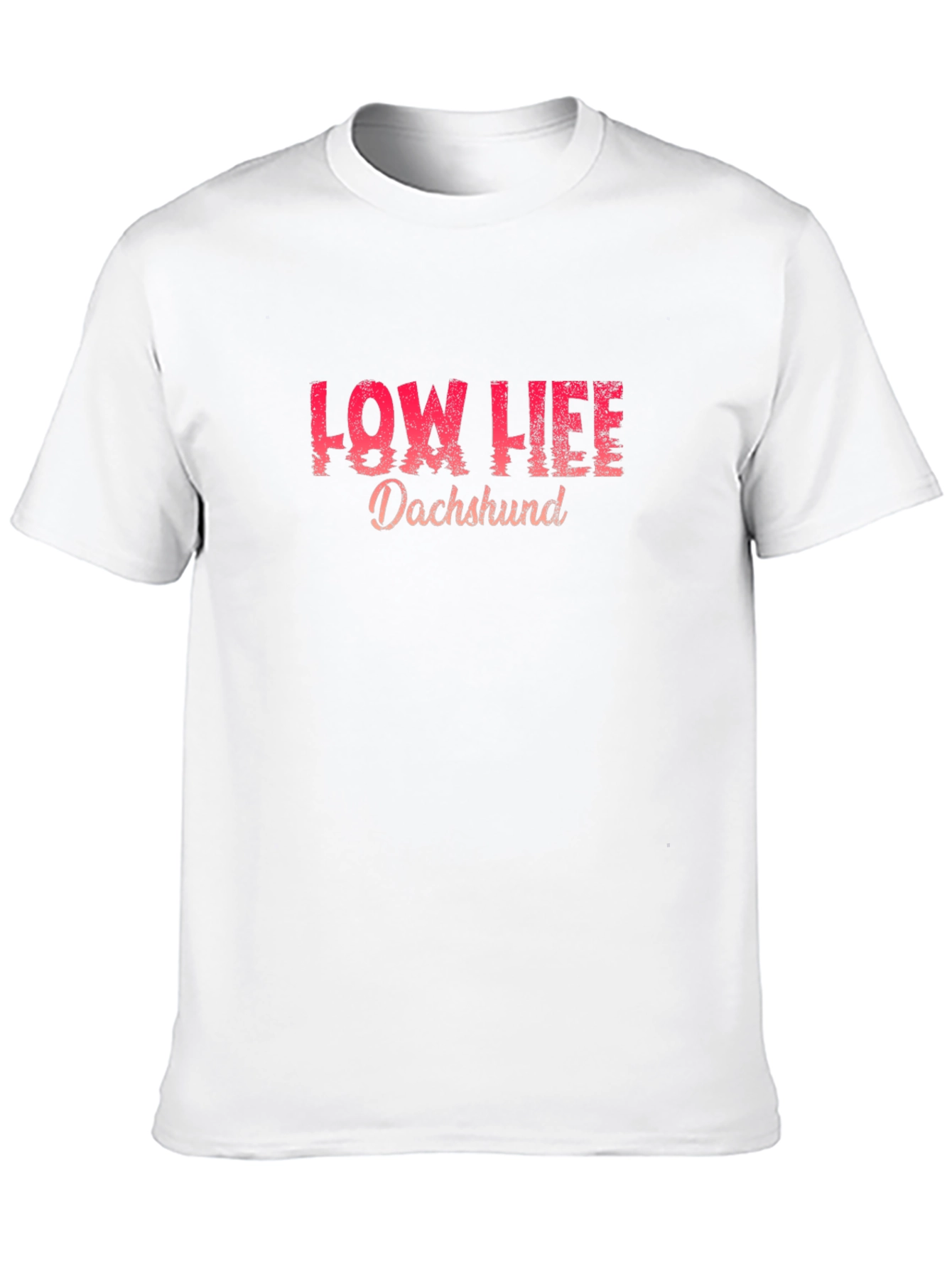 Low Life Dachshund Graphic T-Shirt
