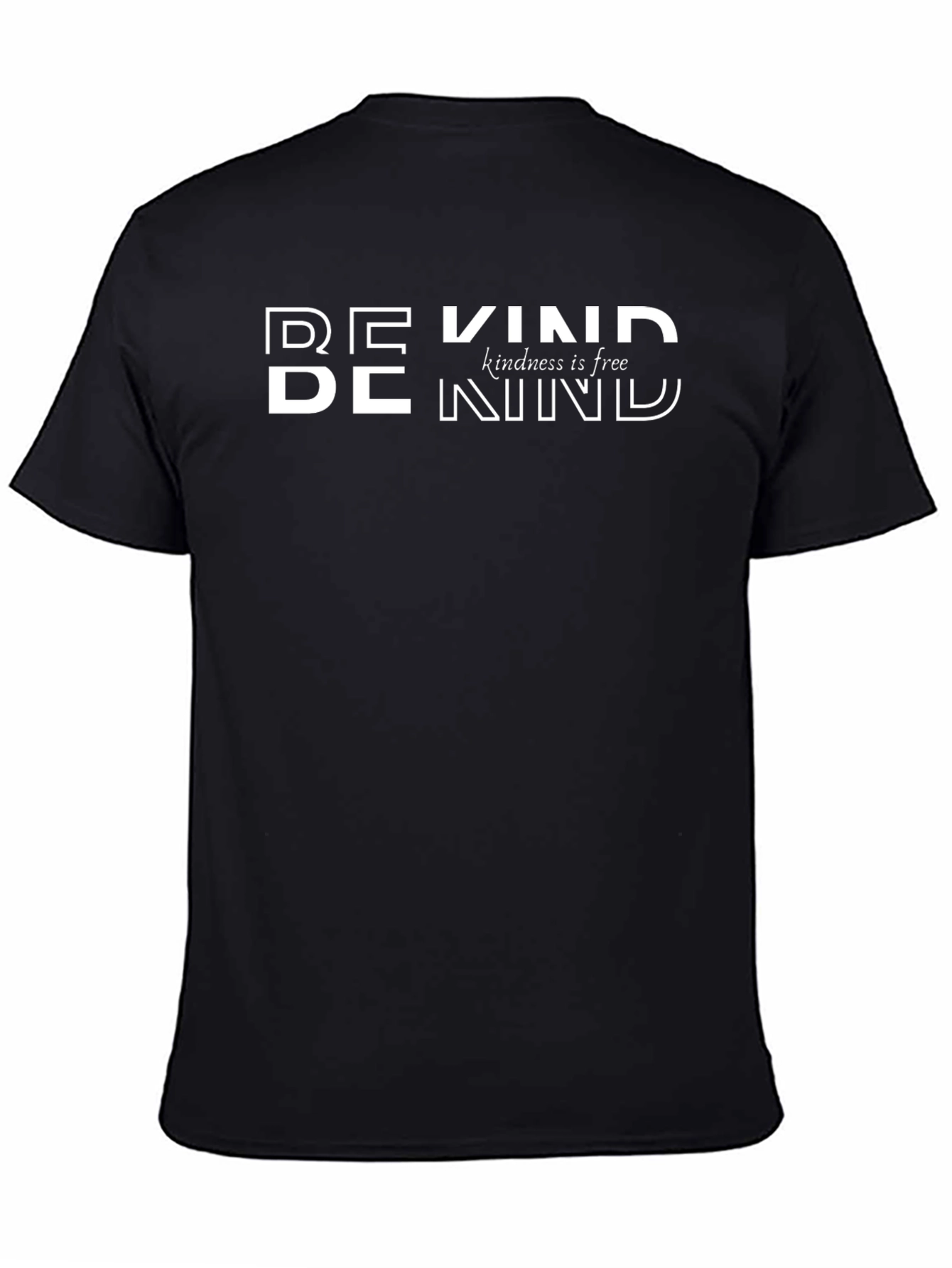 Be Kind T-Shirt - Kindness is Free - Black