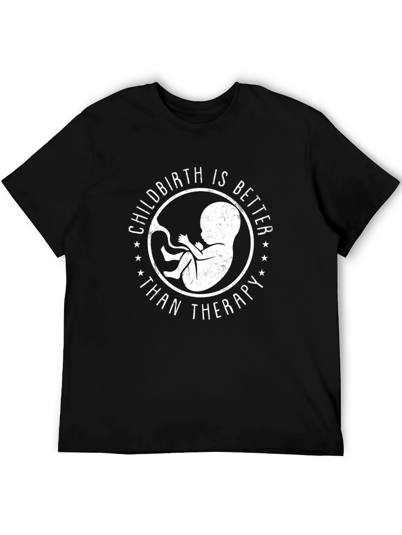 Childbirth Better Than Therapy Black Graphic Tee