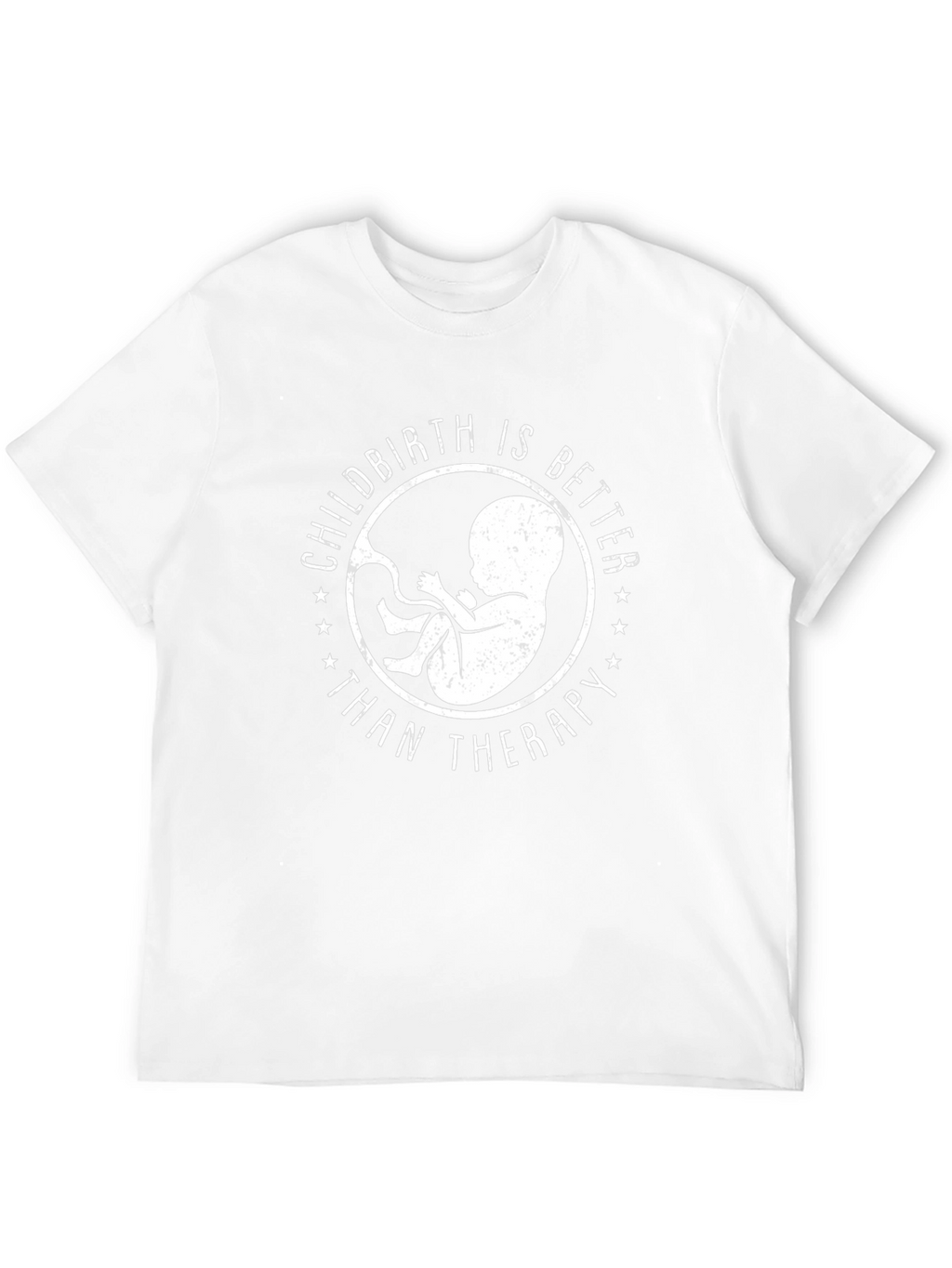 Childbirth Better Than Therapy Black Graphic Tee