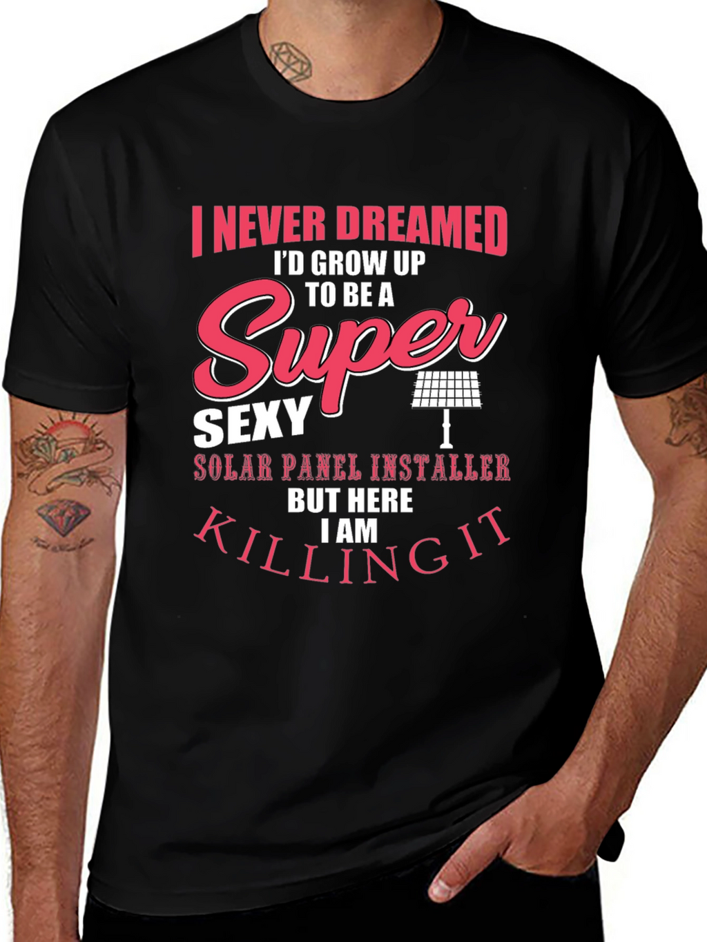 Super Sexy Solar Panel Installer T-Shirt