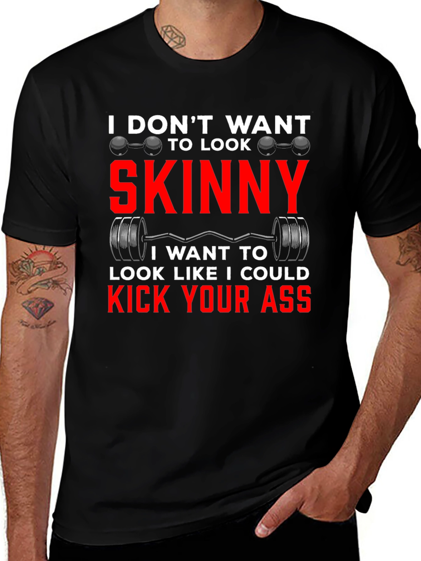 Funny Workout T-Shirt: I Dont Want To Look Skinny