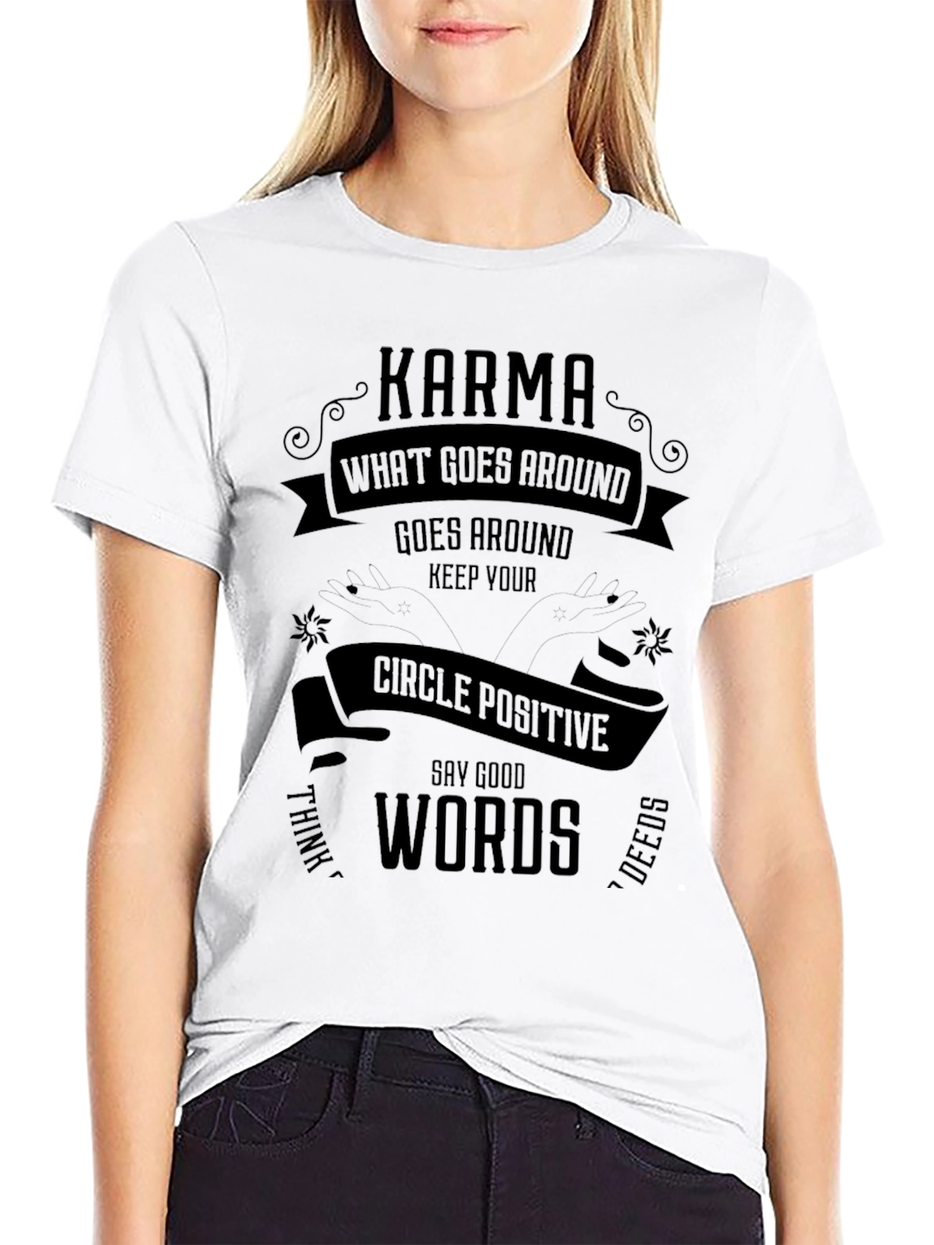 Karma: What Goes Around T-Shirt - Positive Circle