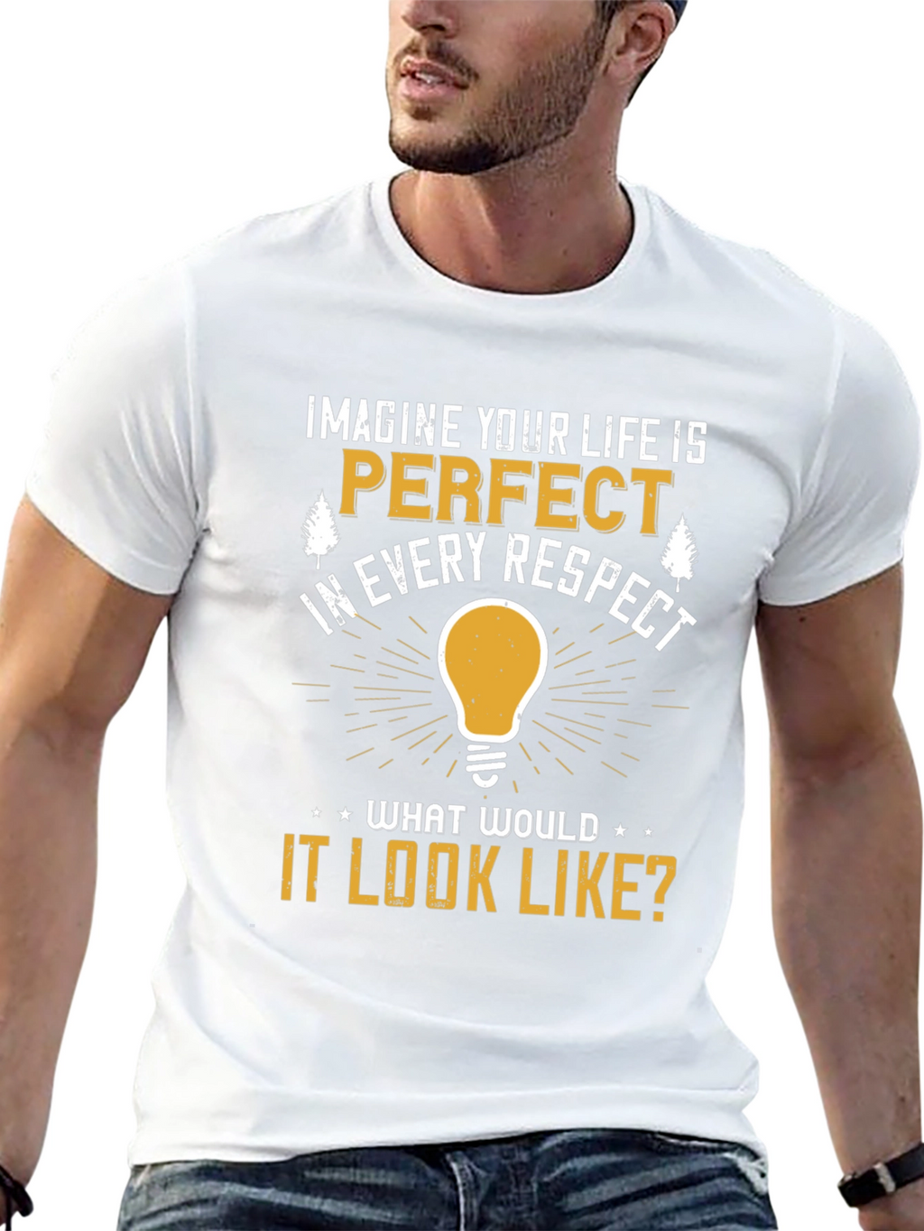 Imagine Your Life T-Shirt: Perfect Respect Tee