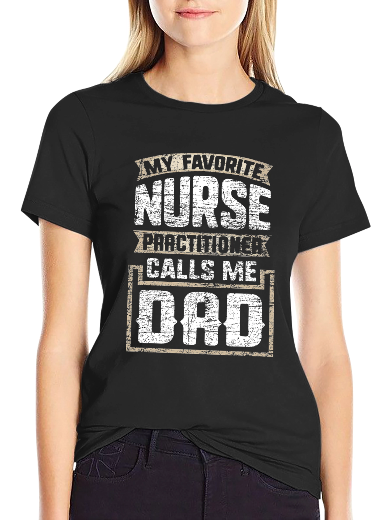 Nurse Practitioner Dad T-Shirt - My Favorite Nurse Calls Me Dad