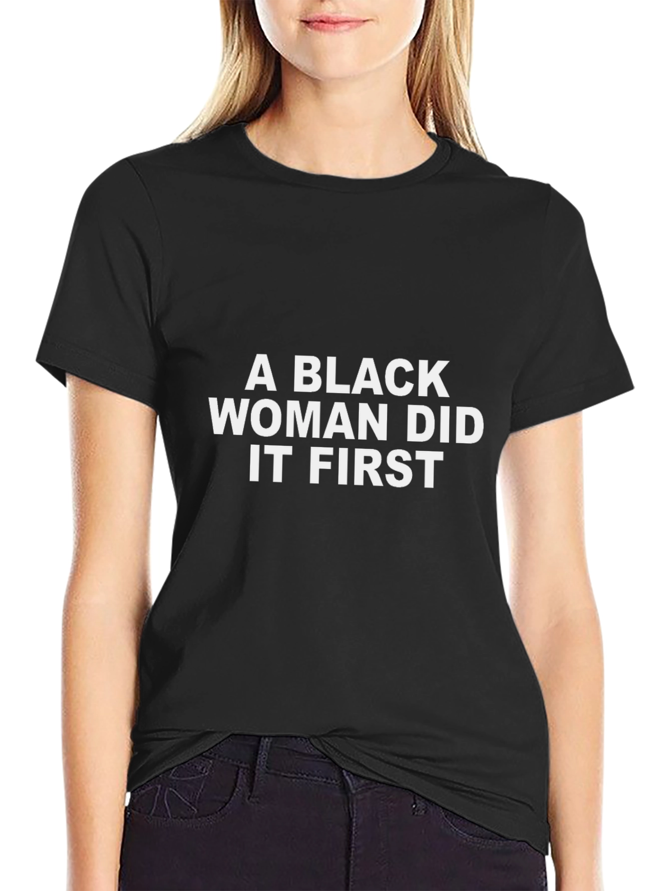 Black Woman Did It First T-Shirt