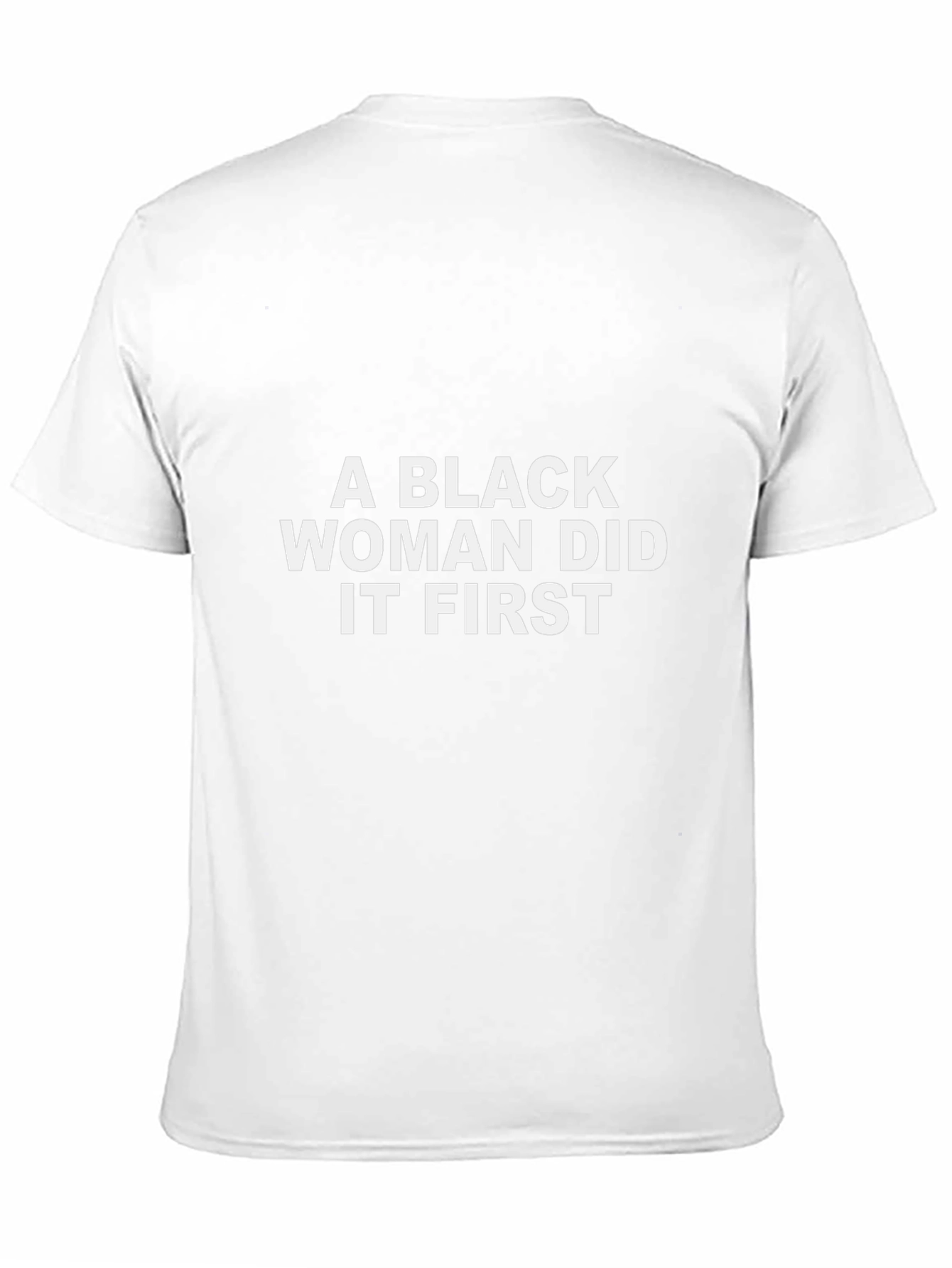 Black Woman Did It First T-Shirt