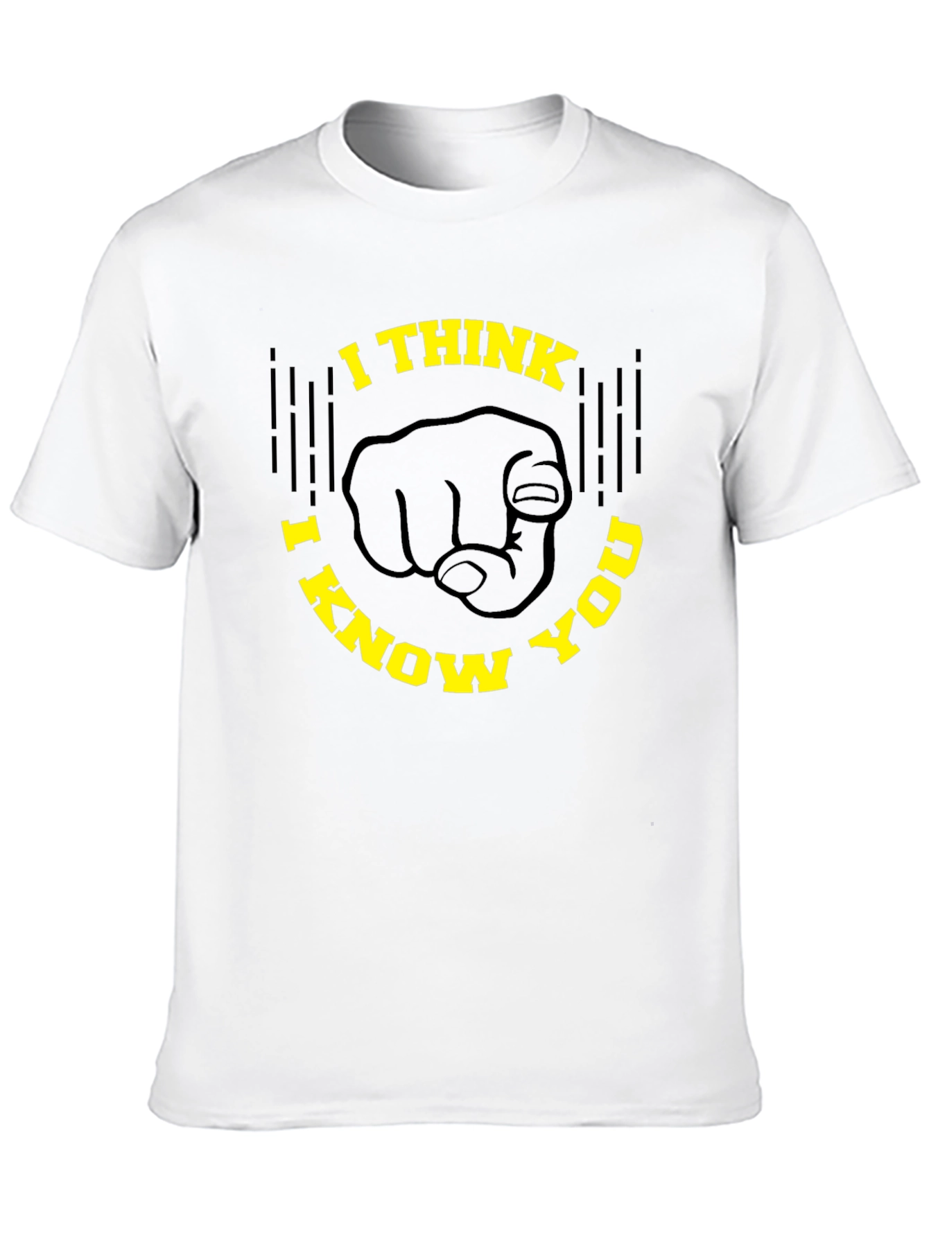 I Think I Know You Graphic Tee - Novelty Design Black T-Shirt