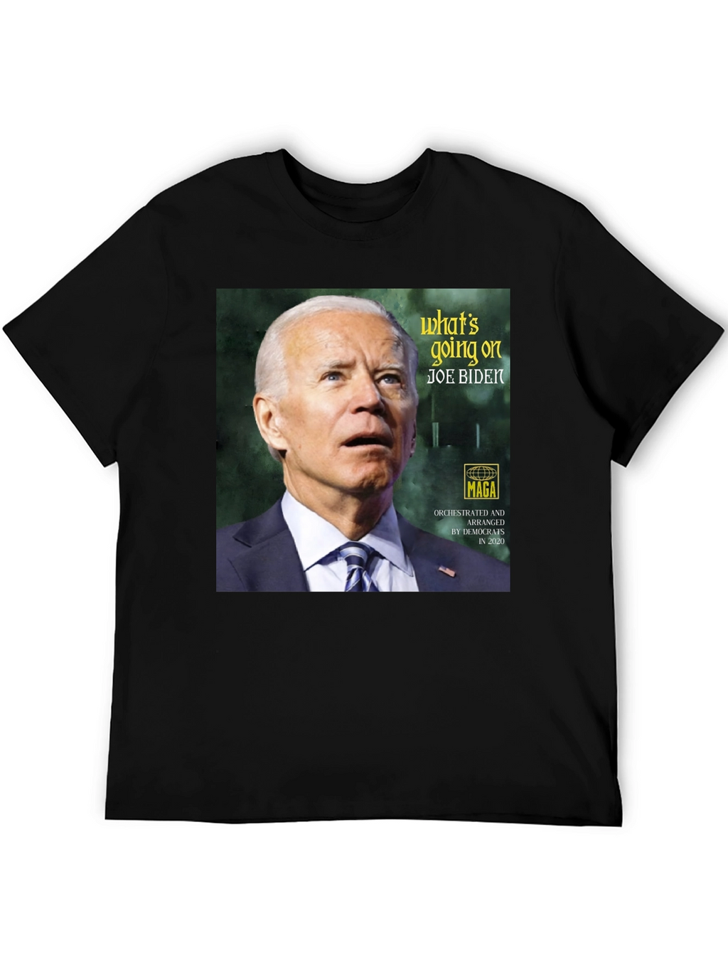 Joe Biden Whats Going On Graphic Tee - Unisex