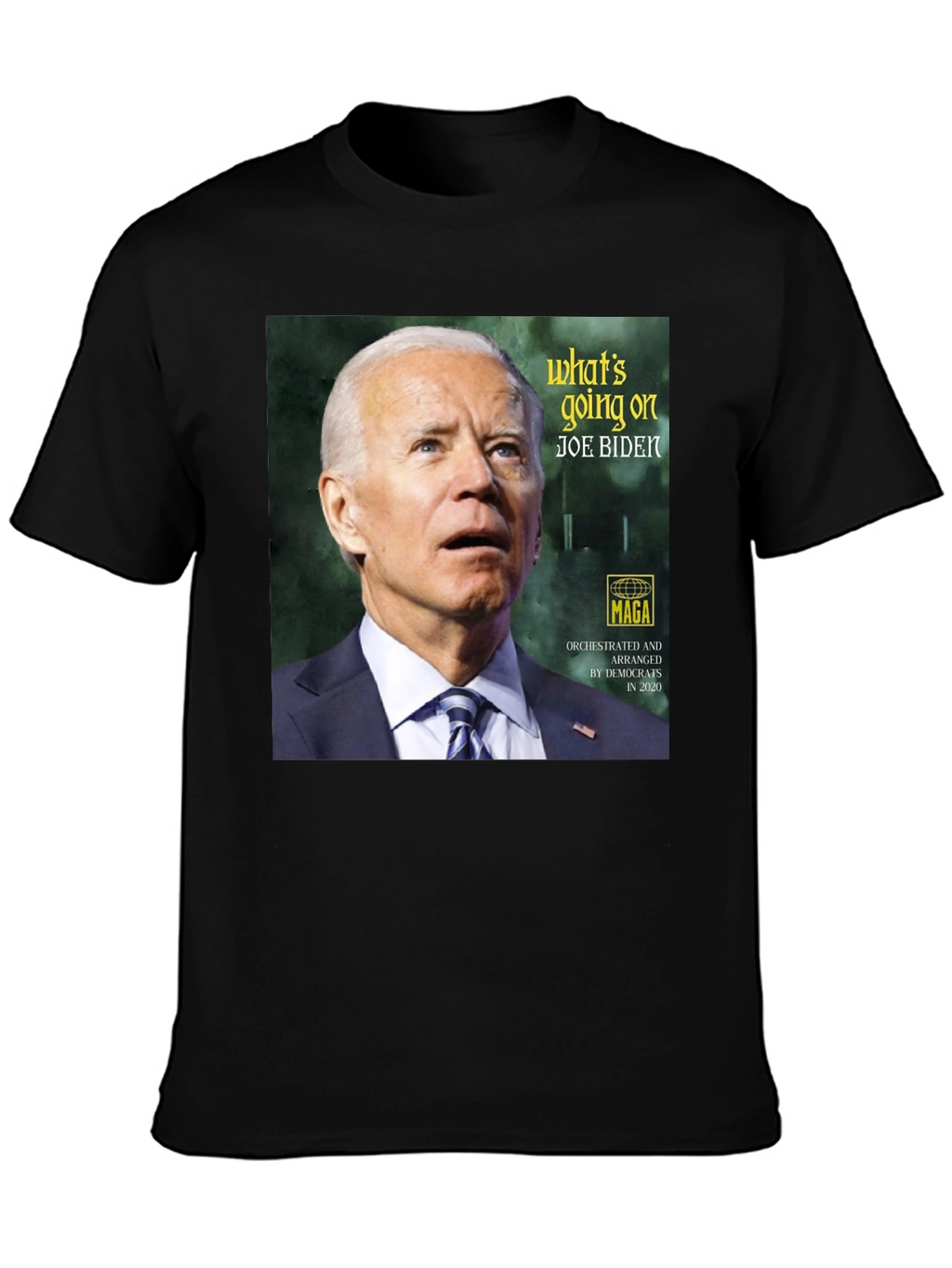 Joe Biden Whats Going On Graphic Tee - Unisex