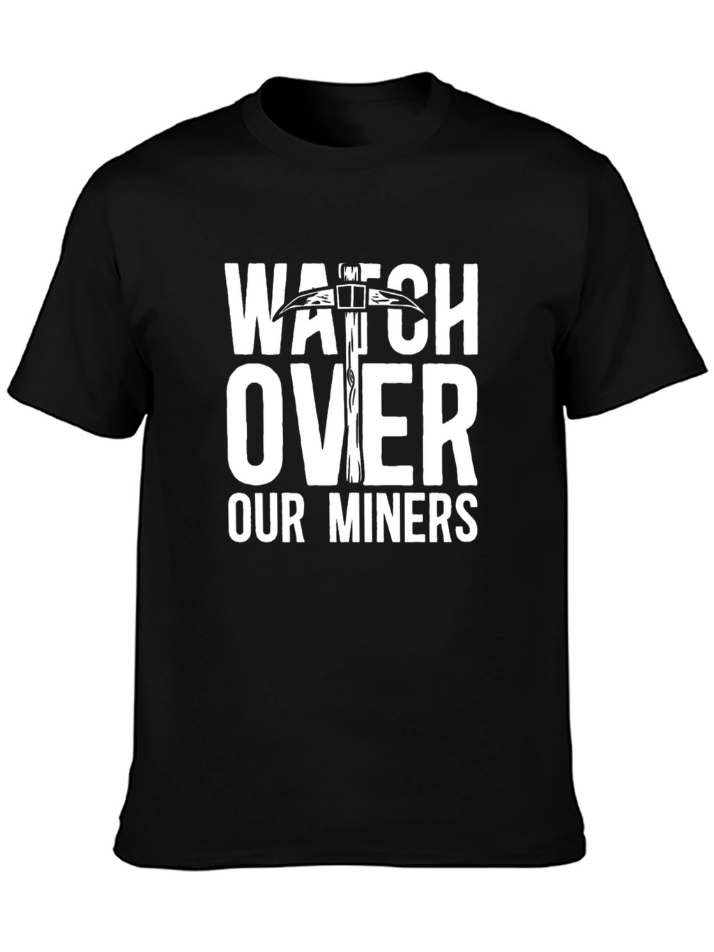Watch Over Our Miners Graphic Tee
