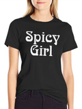 Spicy Girl T-Shirt - Bold Statement Tee