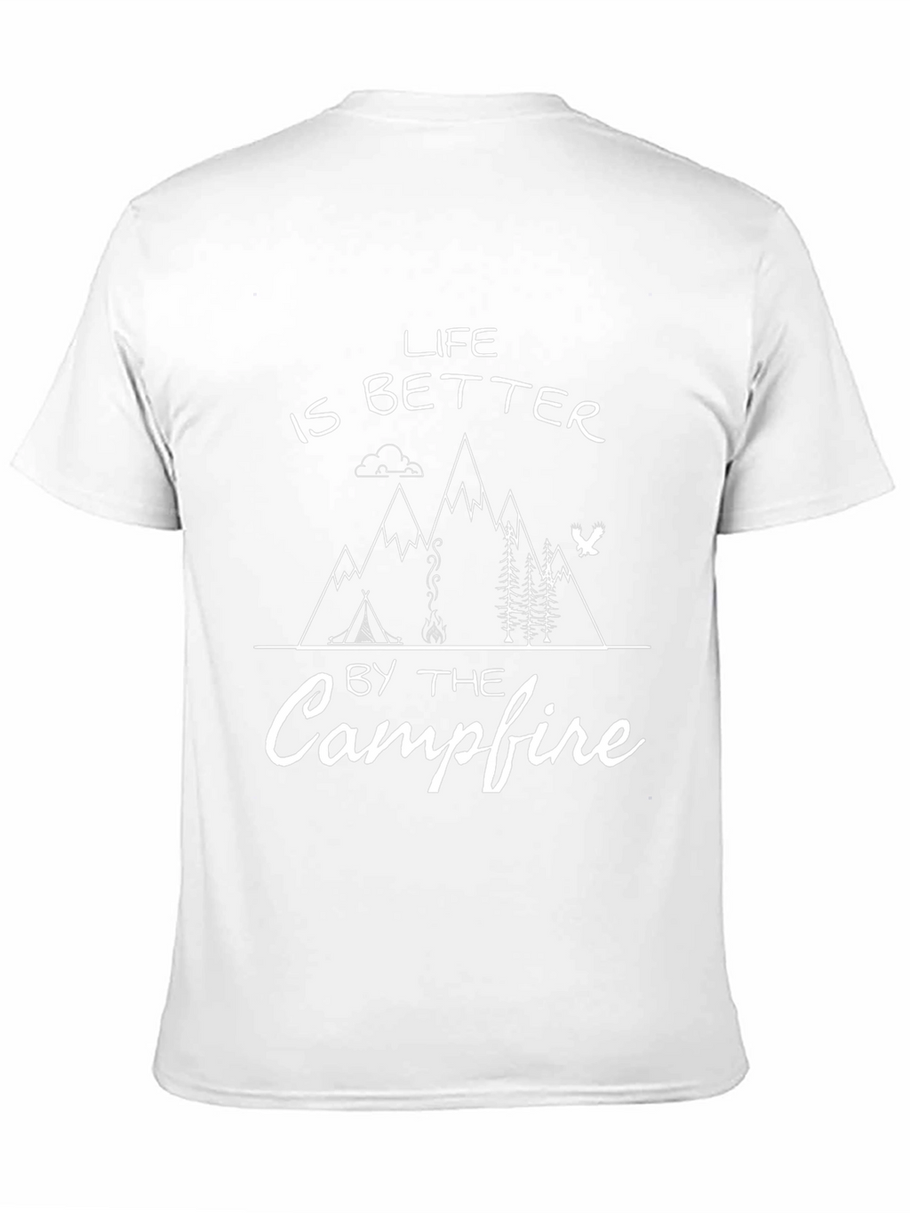 Life is Better by the Campfire T-Shirt