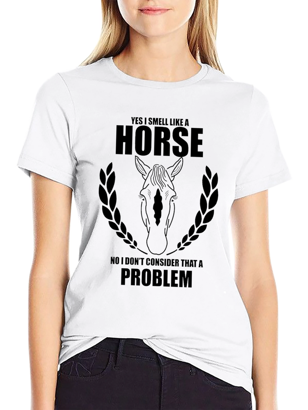 Yes I Smell Like A Horse T-Shirt