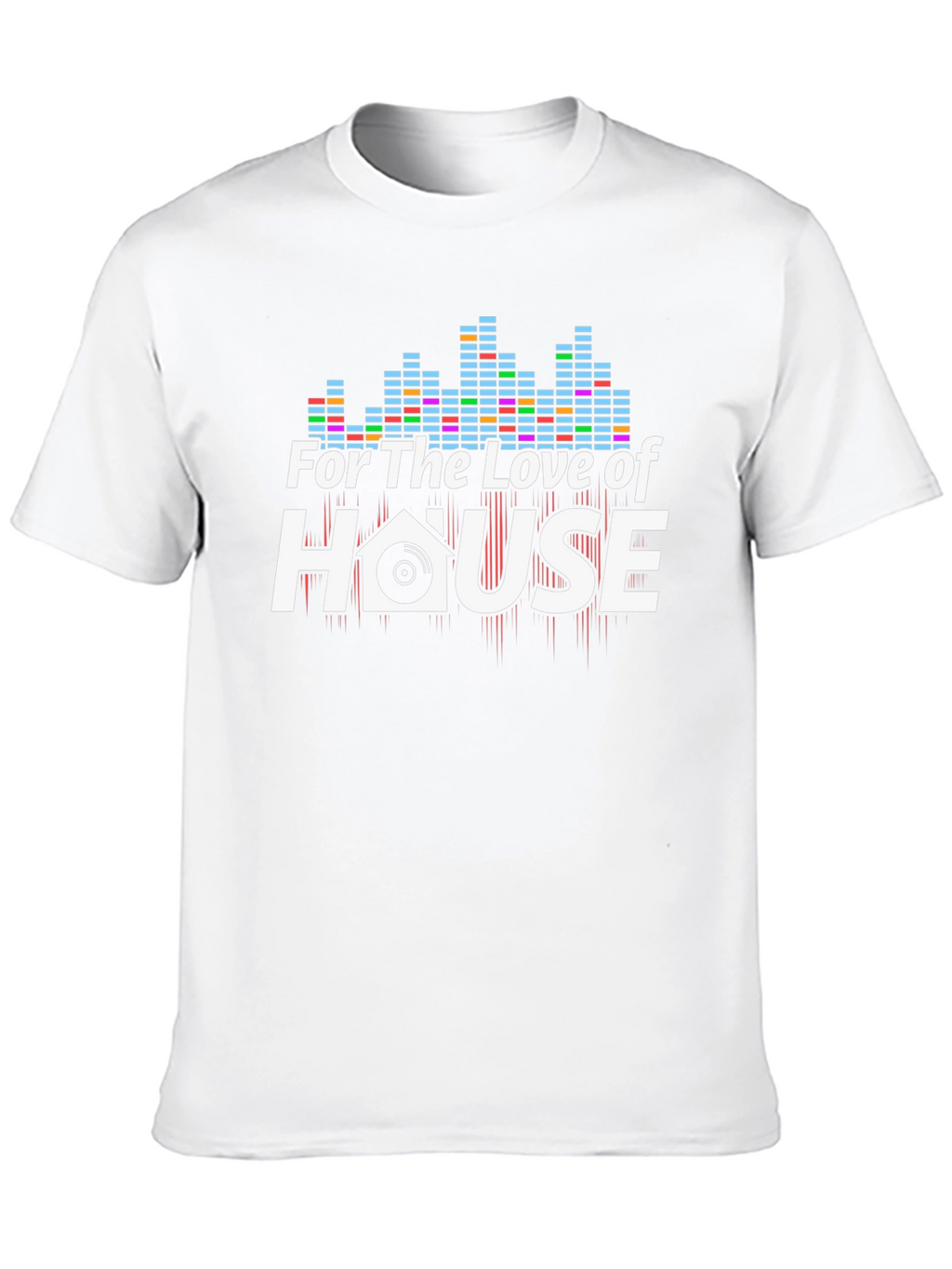 For The Love of House Music T-Shirt
