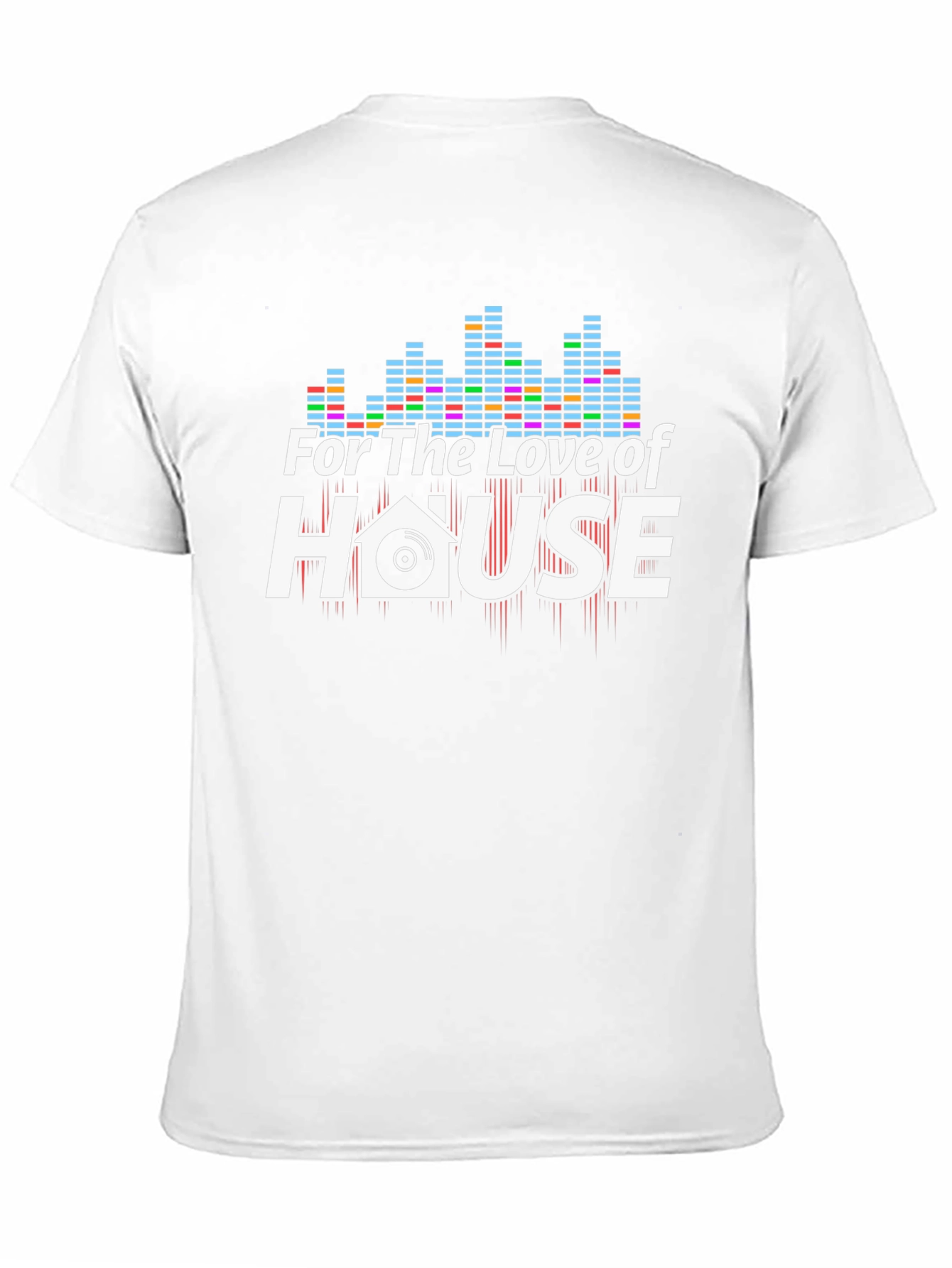 For The Love of House Music T-Shirt
