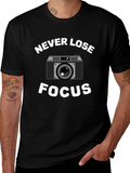 Never Lose Focus Camera Graphic T-Shirt