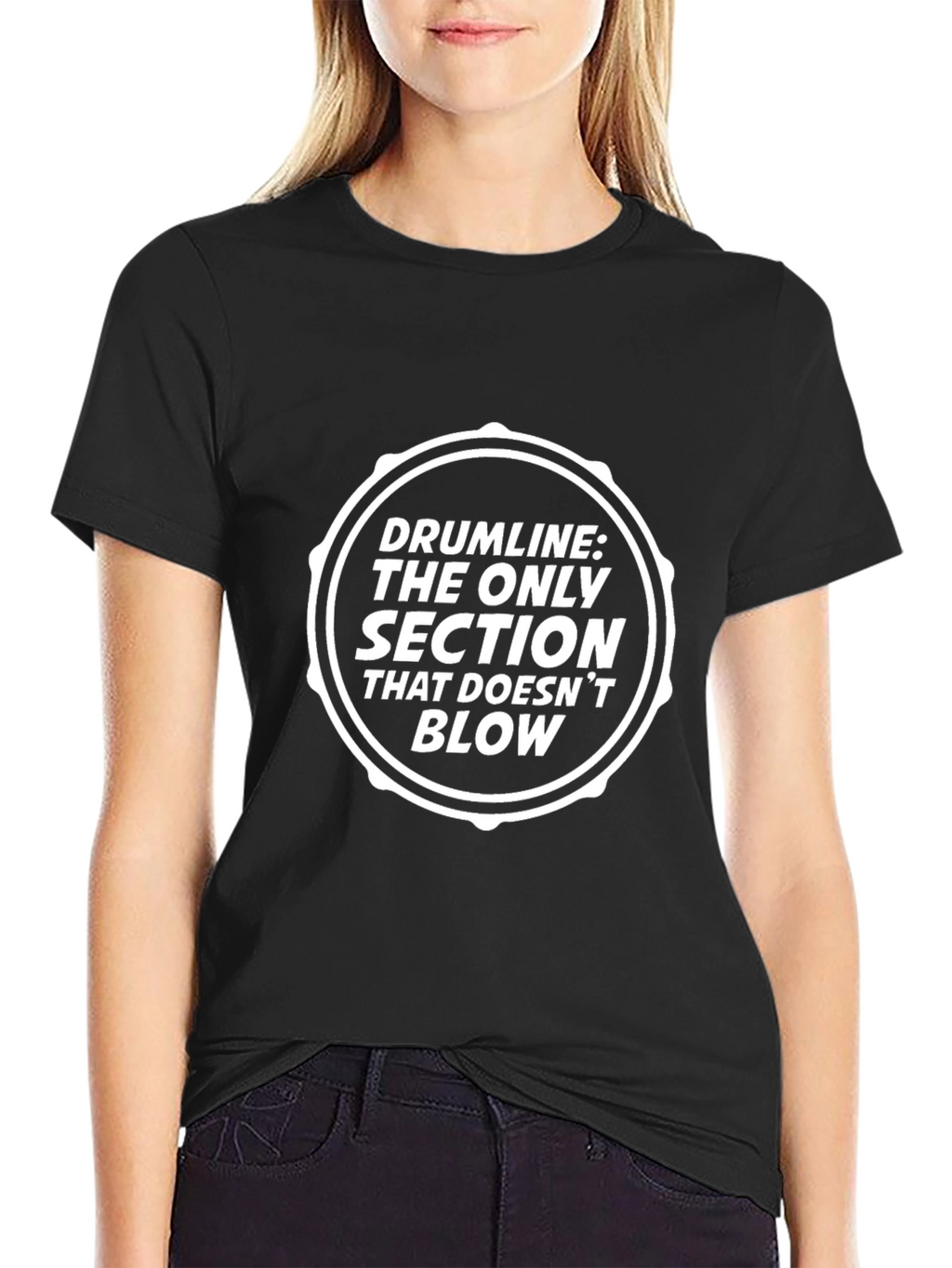 Drumline: The Only Section That Doesnt Blow T-Shirt