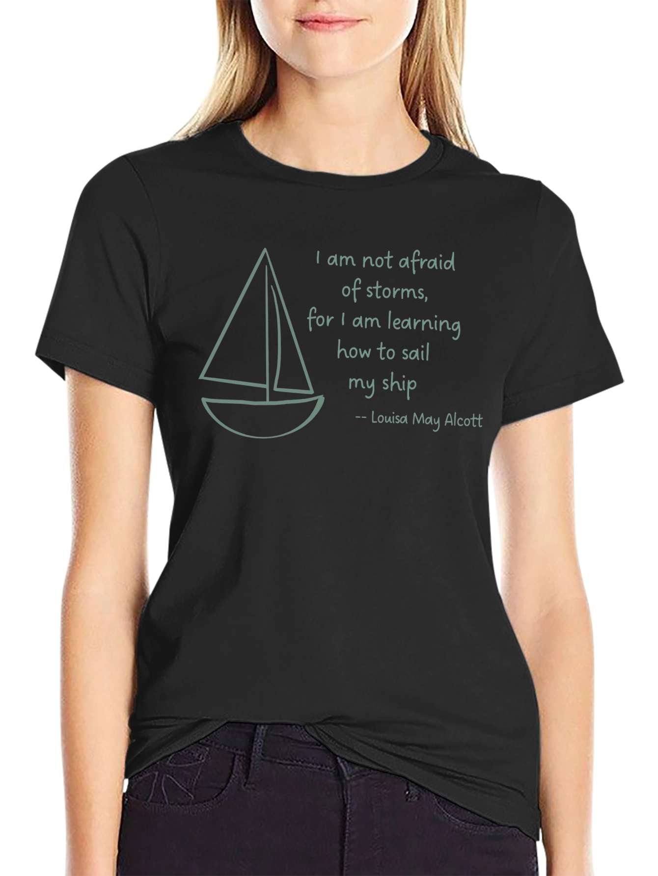 Sailboat T-Shirt - Louisa May Alcott Quote