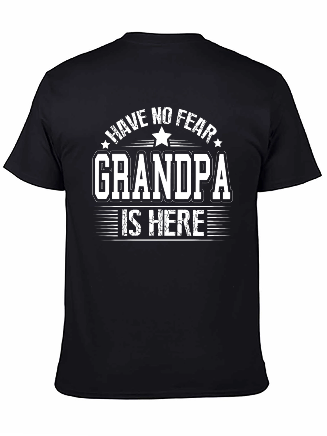 Have No Fear Grandpa Is Here Graphic Tee