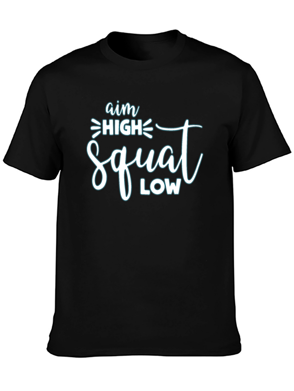 Aim High Squat Low Black Graphic T-Shirt