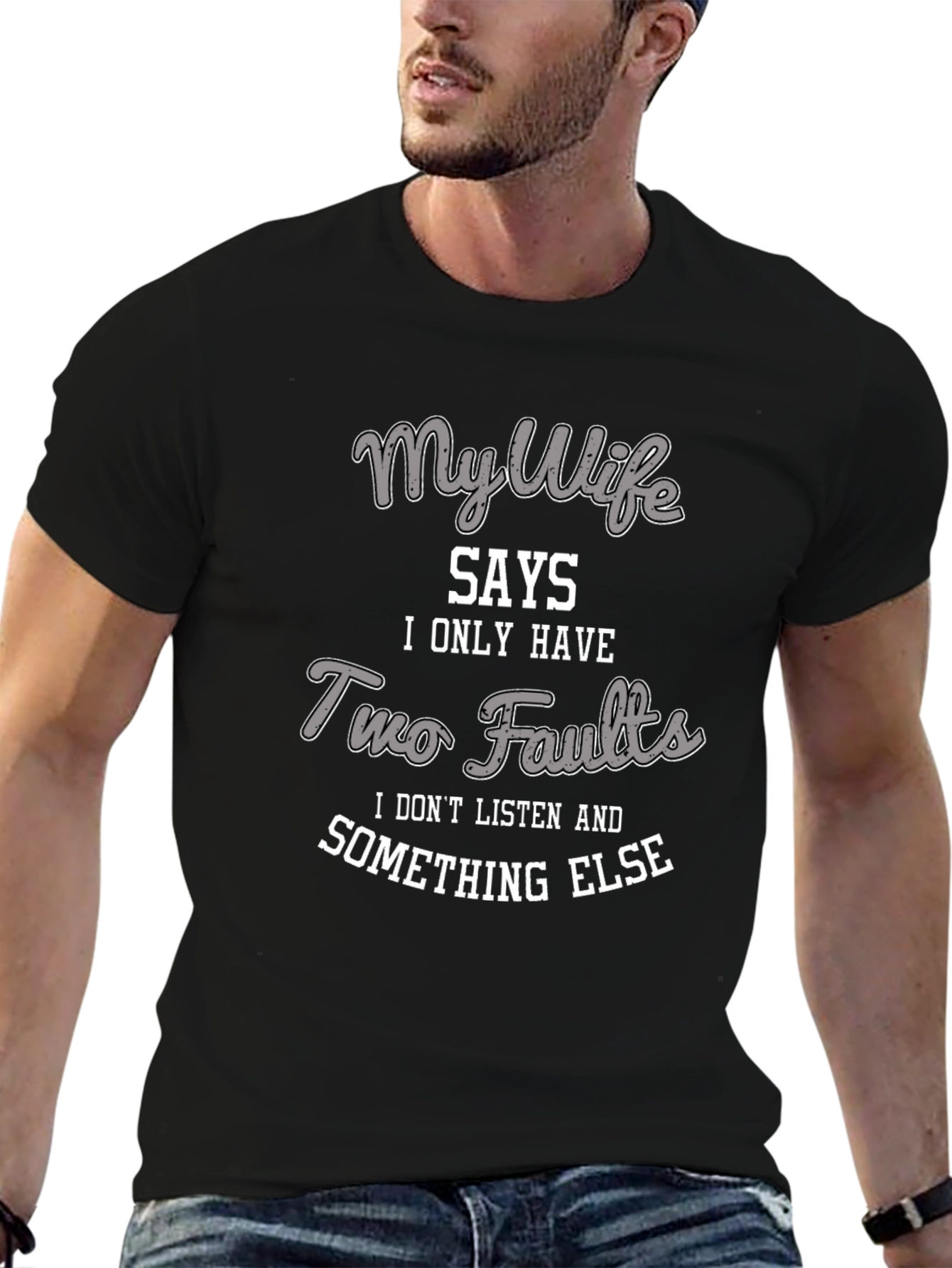 My Wife Says T-Shirt - Funny Husband Tee