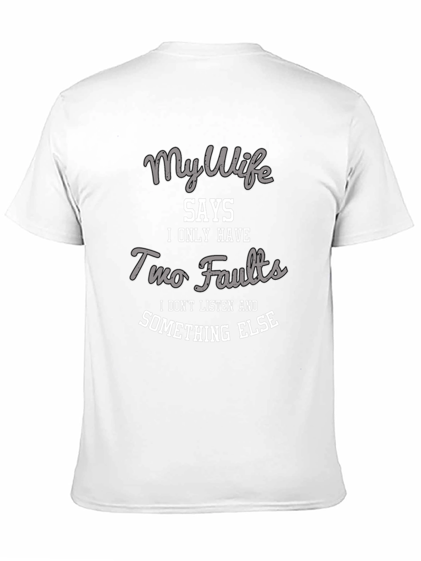 My Wife Says T-Shirt - Funny Husband Tee