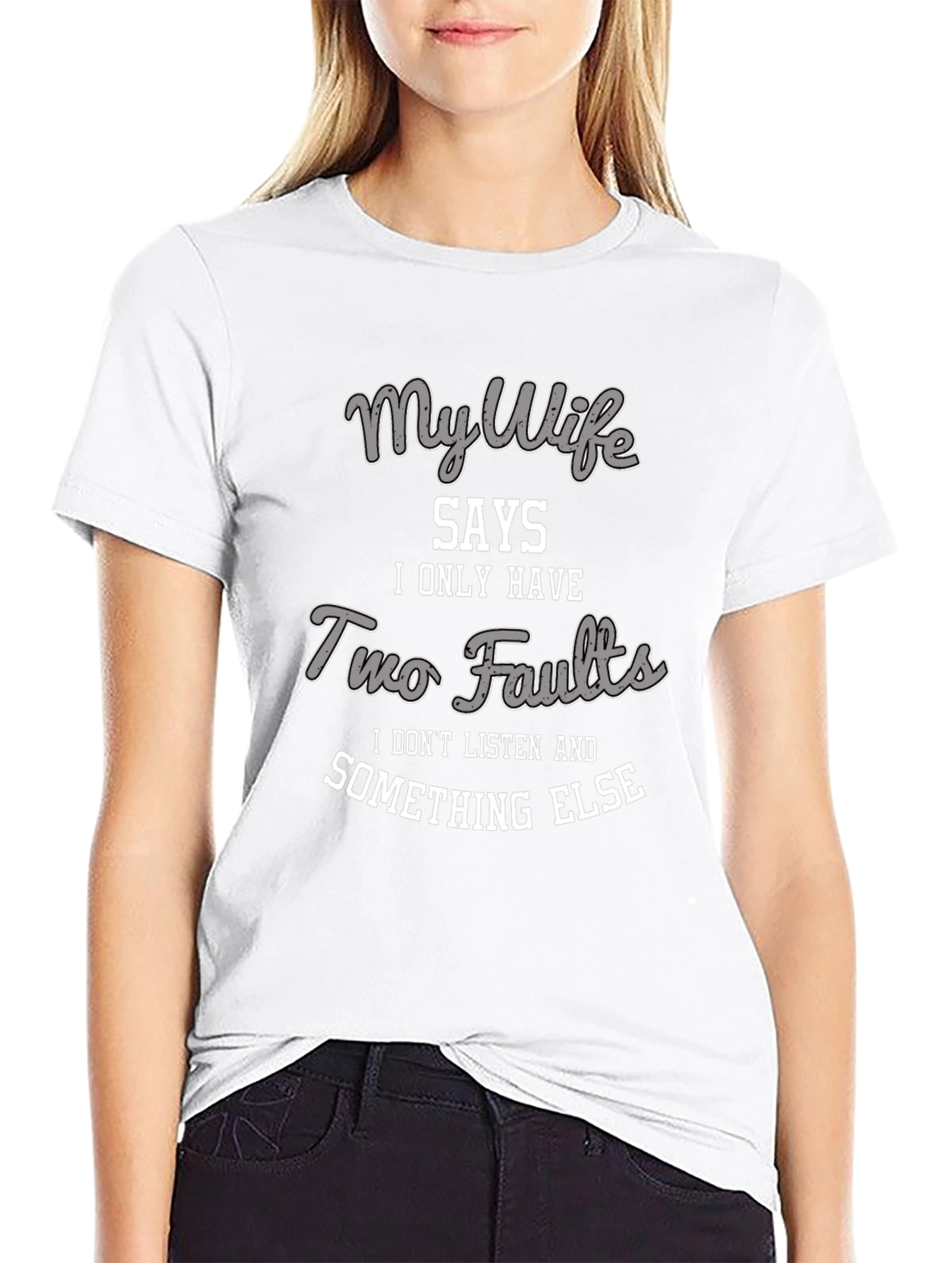 My Wife Says T-Shirt - Funny Husband Tee