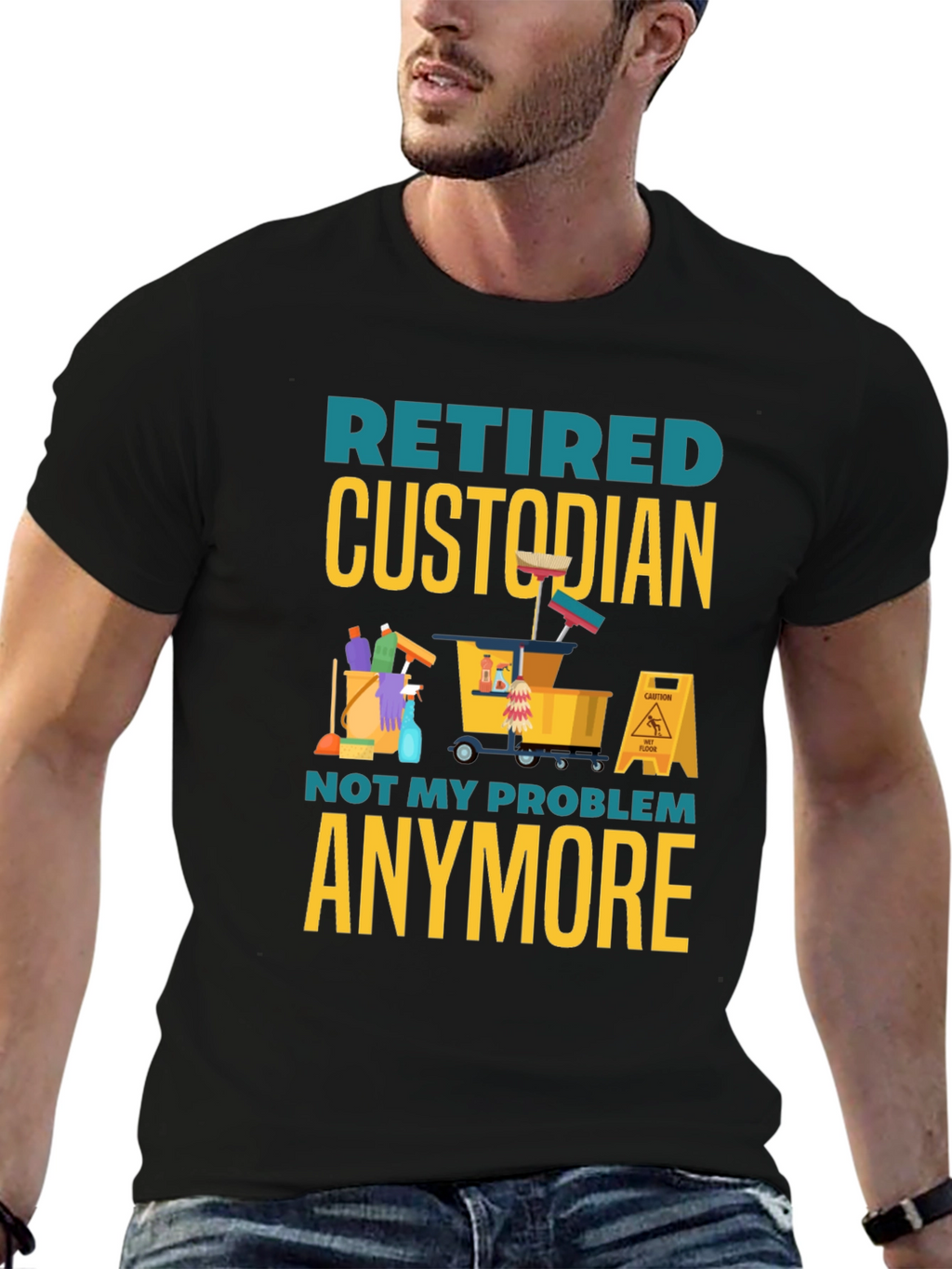 Retired Custodian T-Shirt: Not My Problem Anymore!