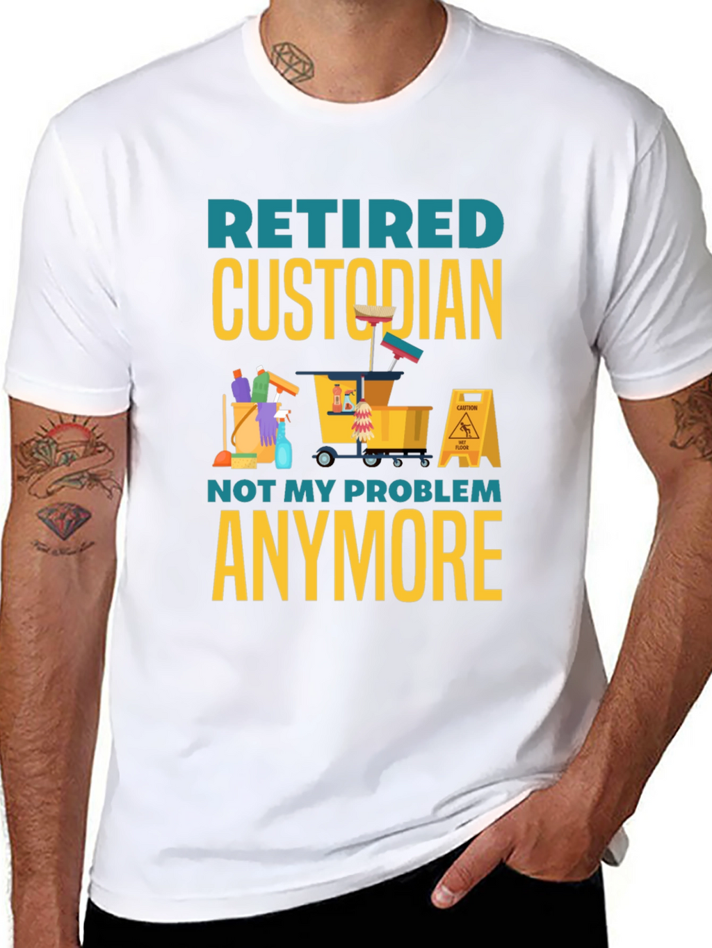Retired Custodian T-Shirt: Not My Problem Anymore!