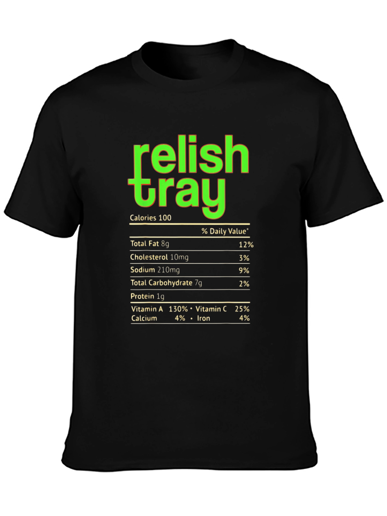 Relish Tray Nutrition Facts Graphic Tee