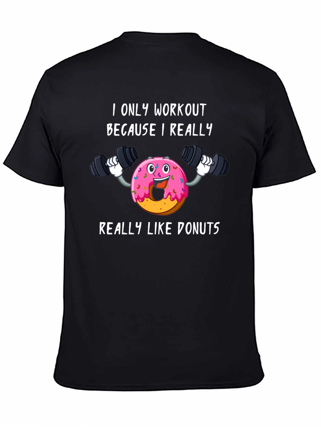 Donut Workout T-Shirt Funny Gym Tee