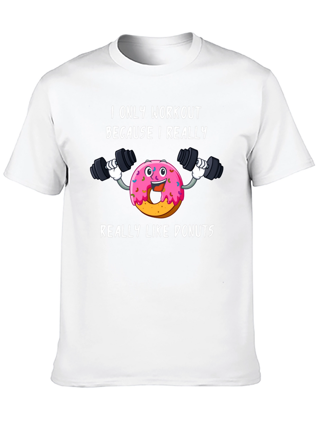 Donut Workout T-Shirt Funny Gym Tee