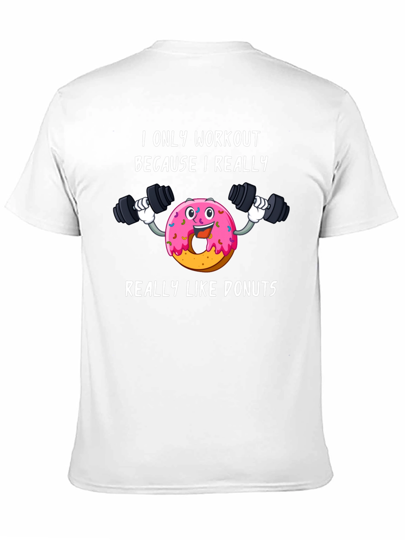 Donut Workout T-Shirt Funny Gym Tee